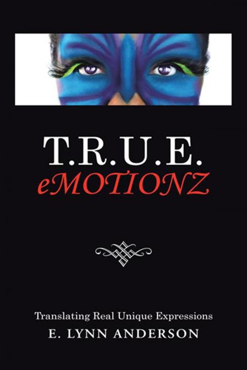 Big bigCover of T.R.U.E. Emotionz