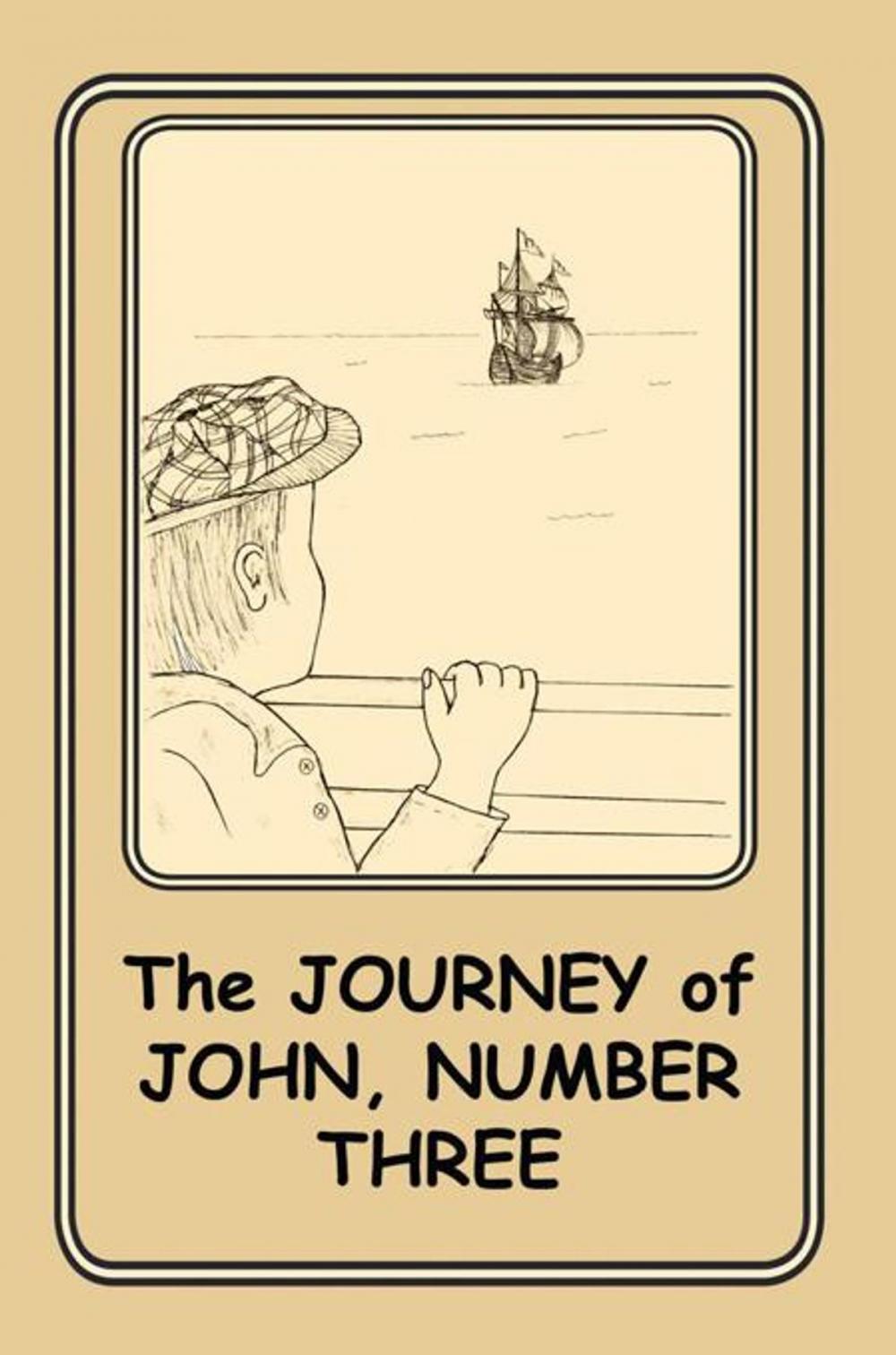 Big bigCover of The Journey of John, Number Three