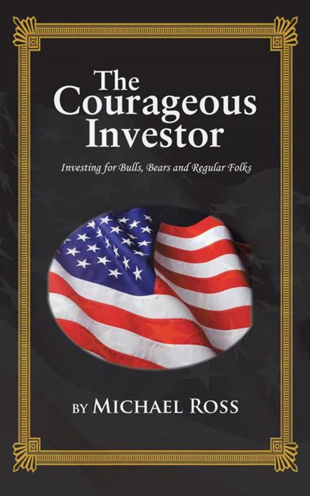 Big bigCover of The Courageous Investor