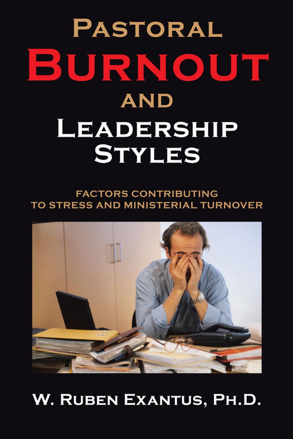 Big bigCover of Pastoral Burnout and Leadership Styles