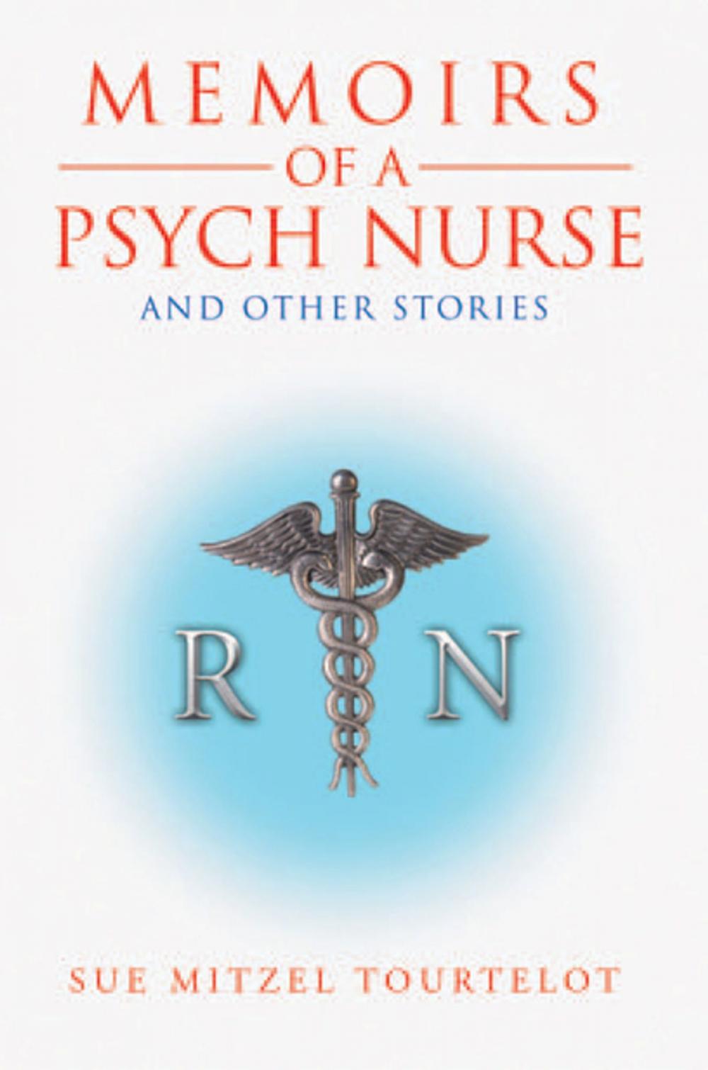 Big bigCover of Memoirs of a Psych Nurse and Other Stories