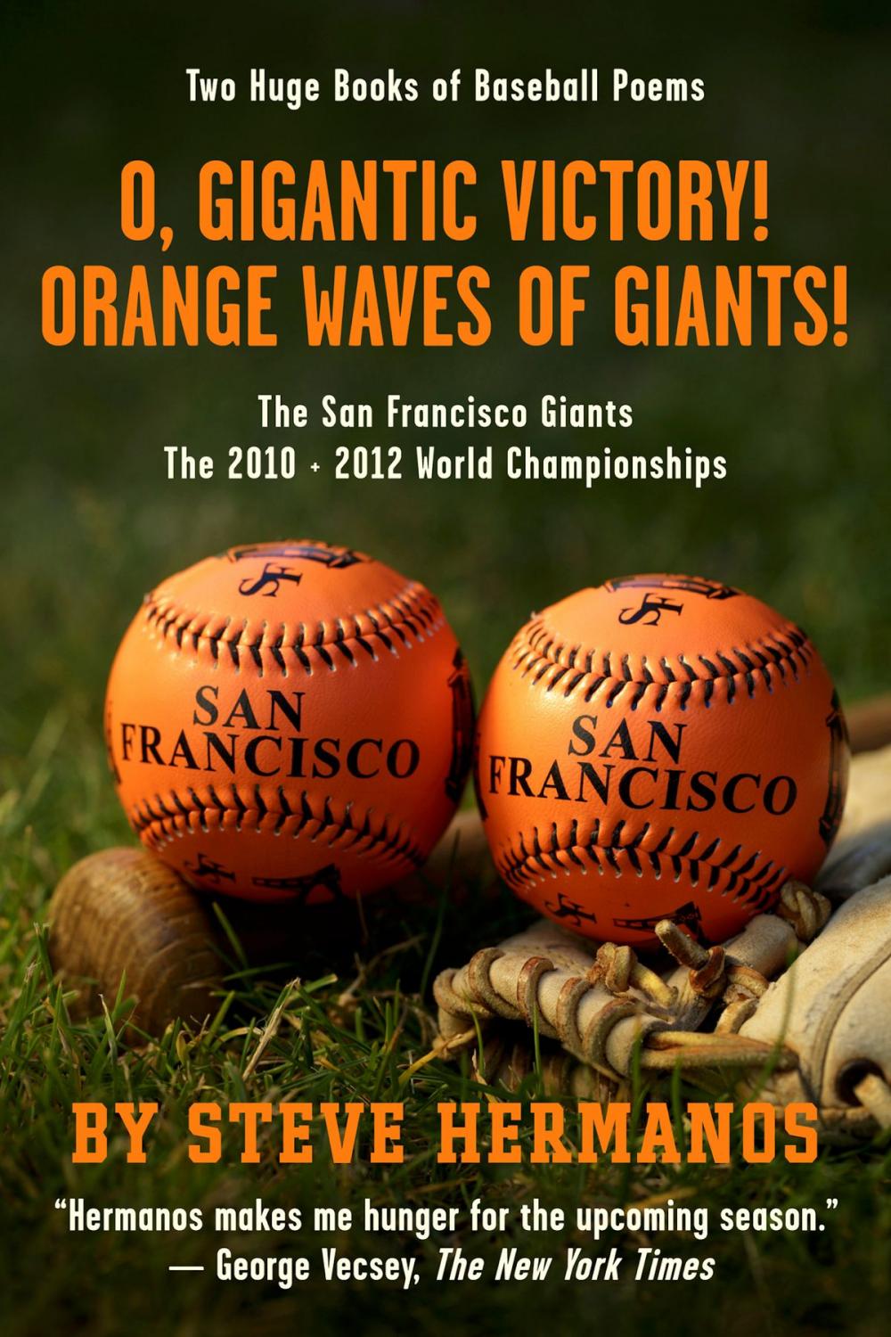 Big bigCover of O, Gigantic Victory! + Orange Waves of Giants! Baseball Poems