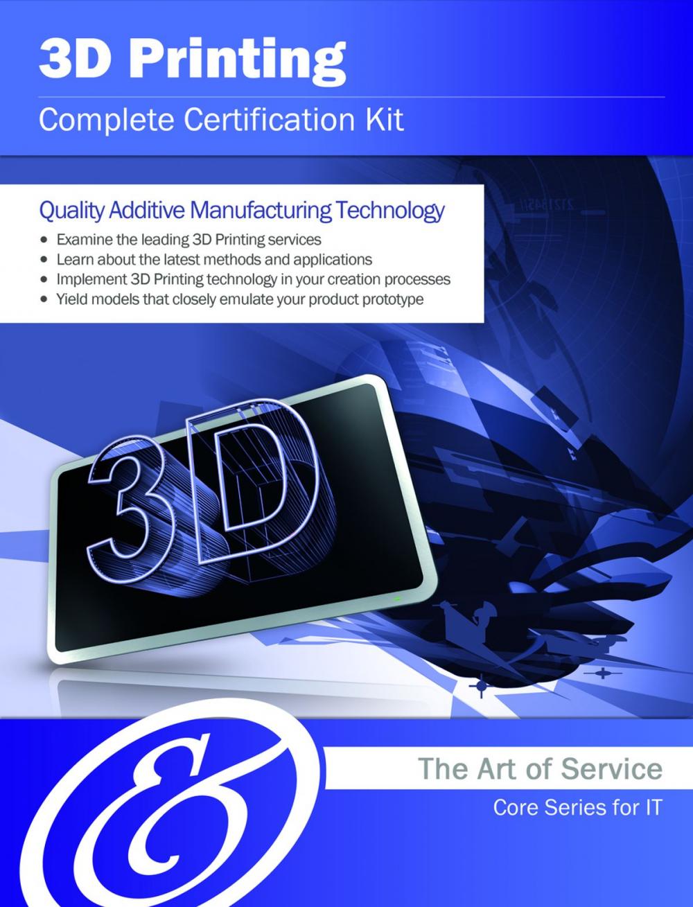 Big bigCover of 3D Printing Complete Certification Kit - Core Series for IT