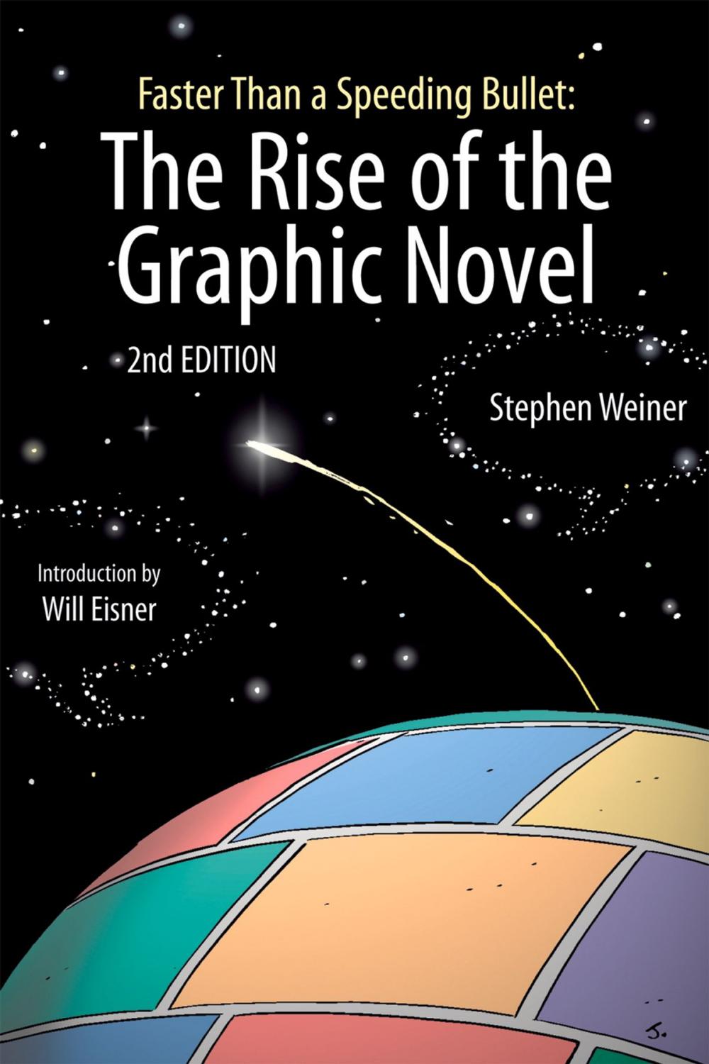 Big bigCover of Faster Than a Speeding Bullet: The Rise of the Graphic Novel