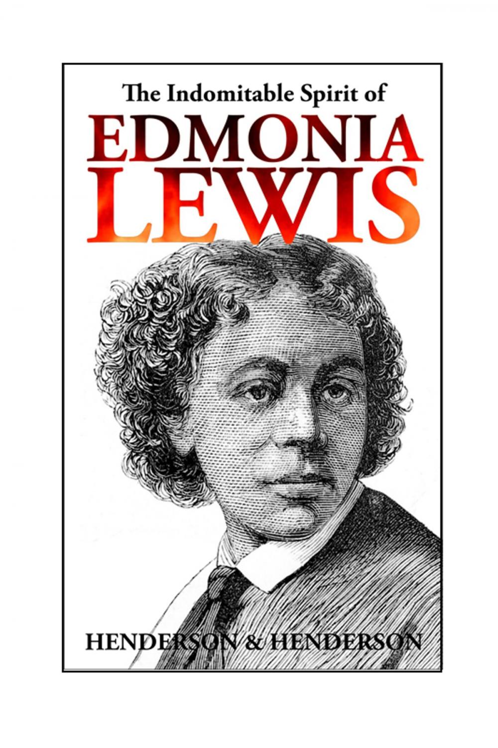 Big bigCover of The Indomitable Spirit of Edmonia Lewis