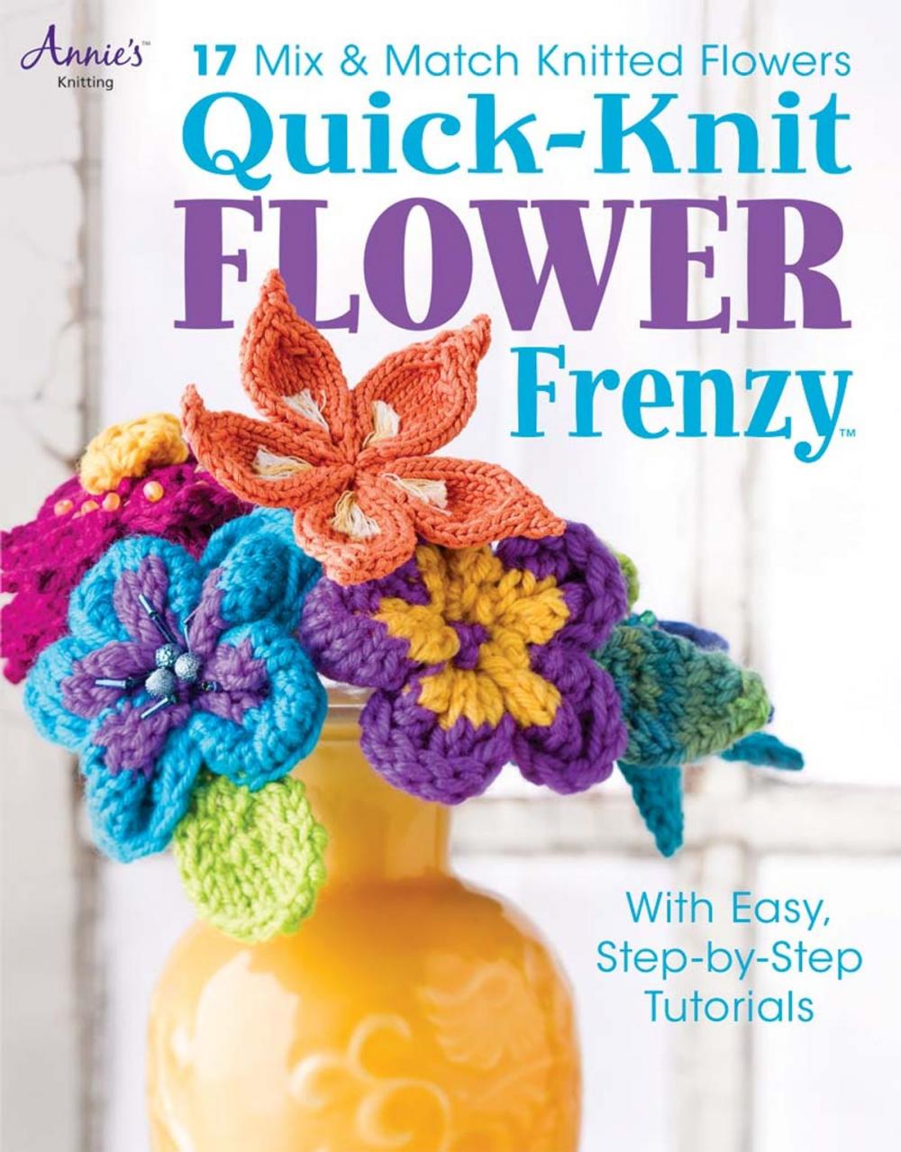 Big bigCover of Quick-Knit Flower Frenzy