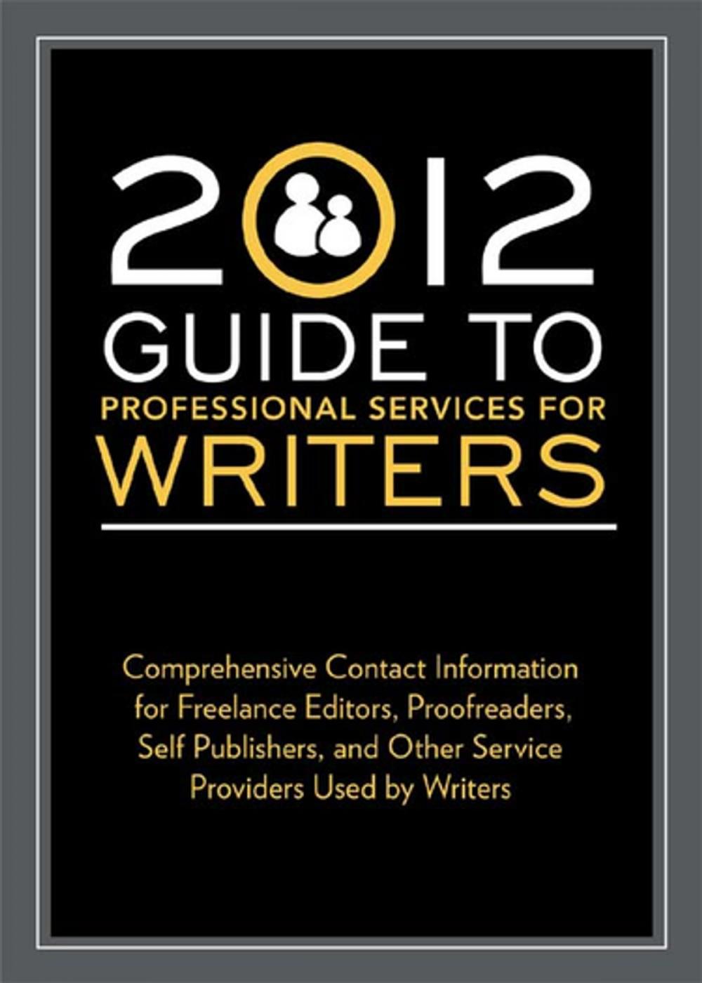 Big bigCover of 2012 Guide to Professional Services for Writers