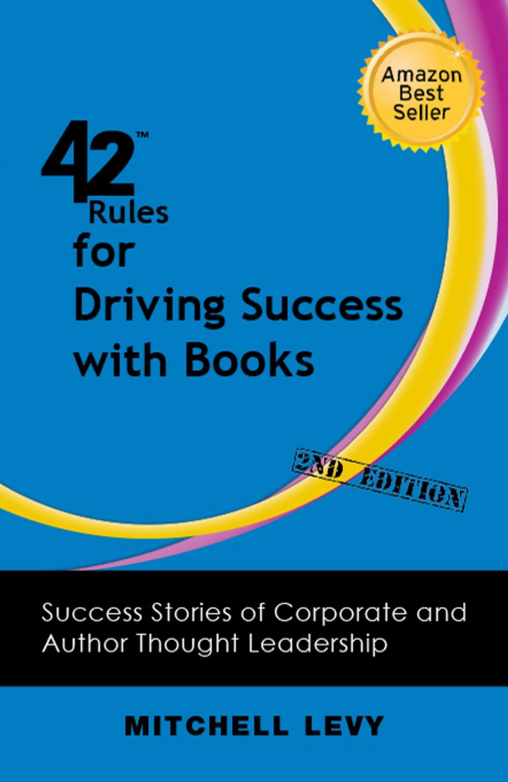 Big bigCover of 42 Rules of Driving Success with Books (2nd Edition)