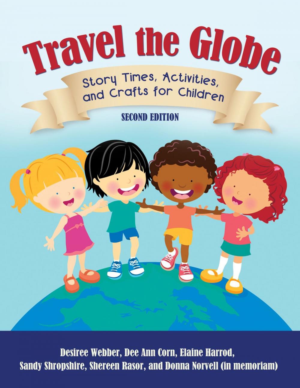 Big bigCover of Travel the Globe: Story Times, Activities, and Crafts for Children