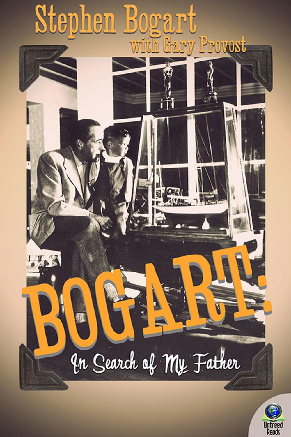 Big bigCover of Bogart: In Search of My Father