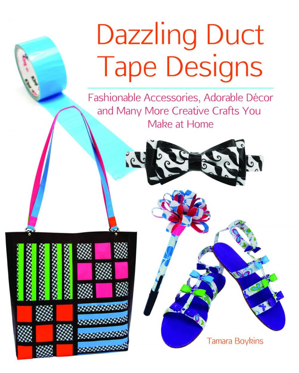 Big bigCover of Dazzling Duct Tape Designs