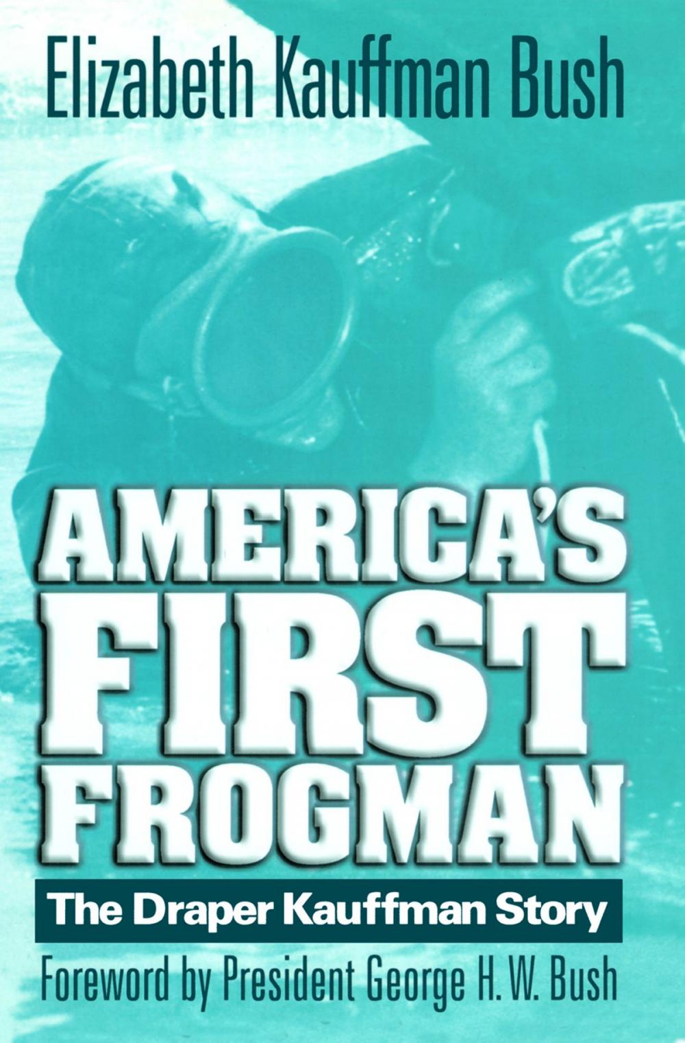 Big bigCover of America's First Frogman