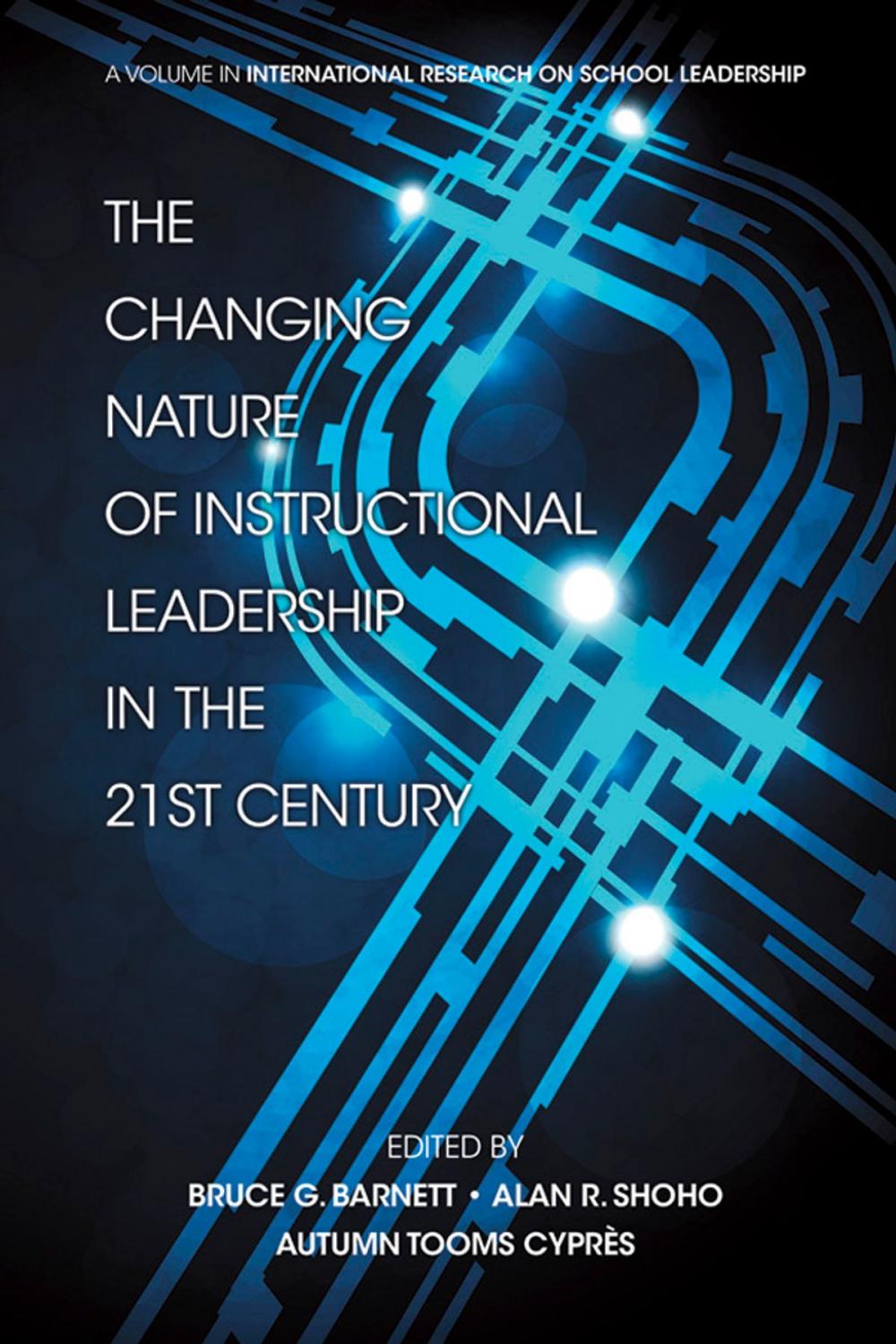 Big bigCover of The Changing Nature of Instructional Leadership in the 21st Century