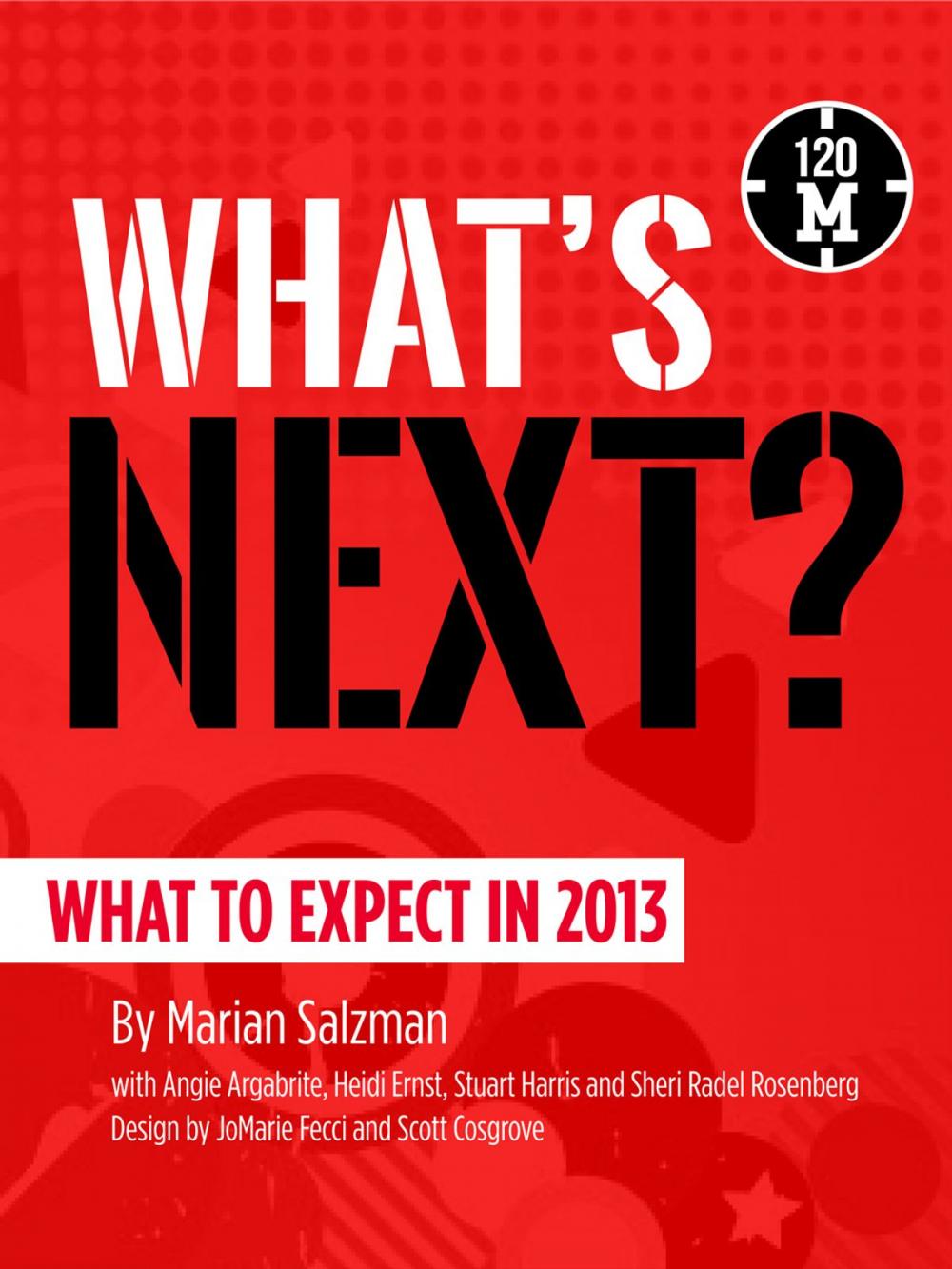 Big bigCover of What's Next?: What to Expect in 2013