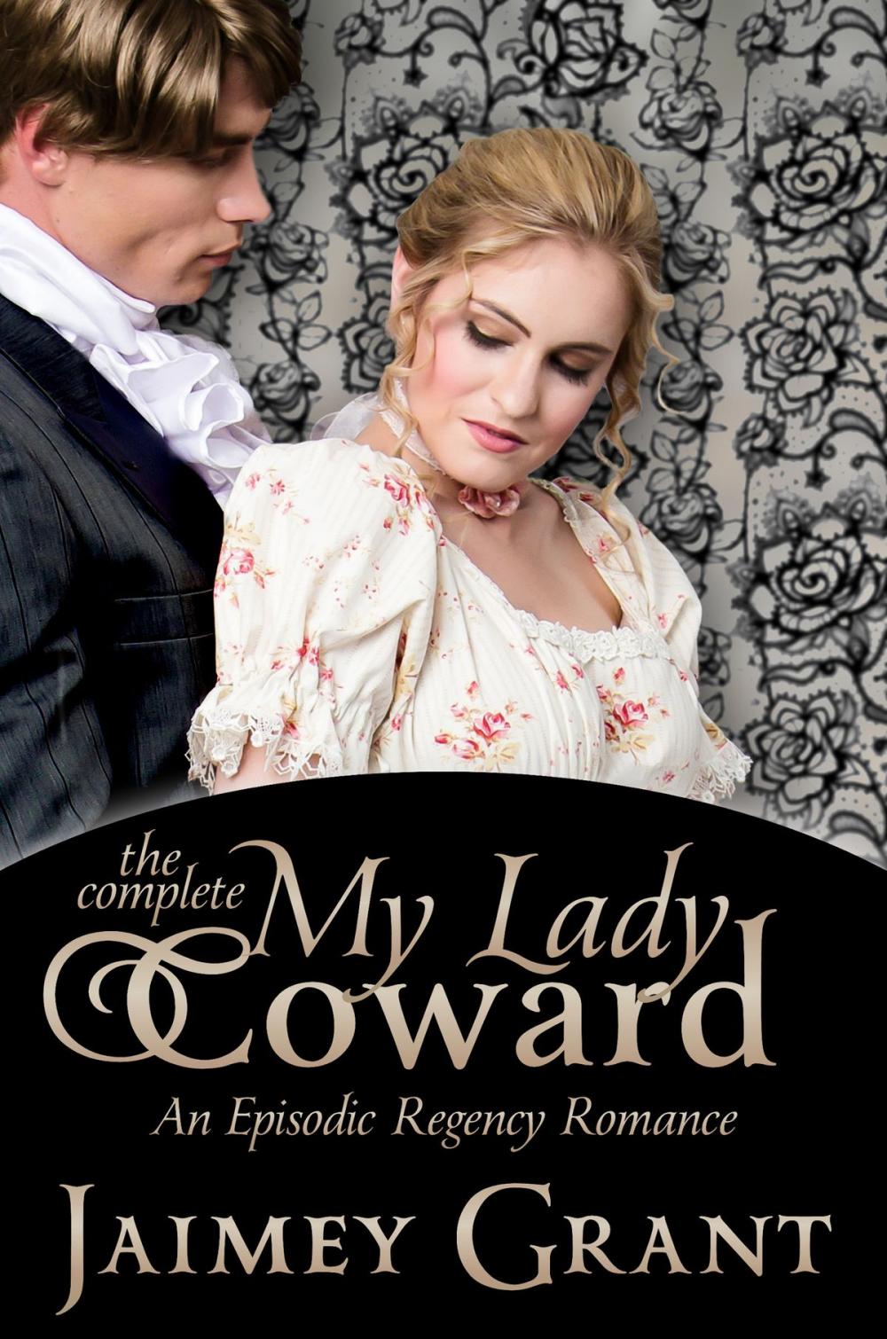 Big bigCover of My Lady Coward: An Episodic Regency Romance