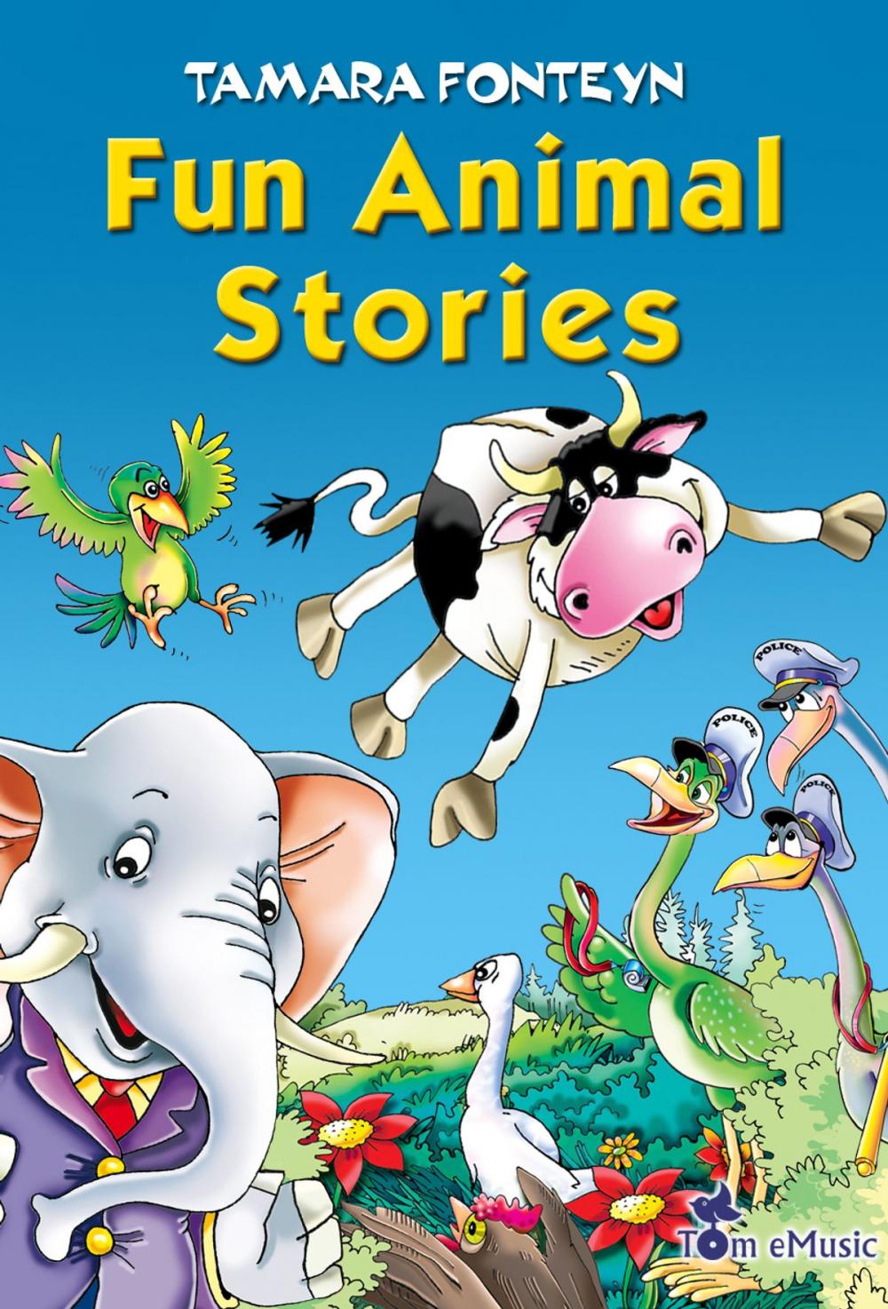 Big bigCover of Fun Animal Stories for Children 4-8 Year Old (Adventures with Amazing Animals, Treasure Hunters, Explorers and an Old Locomotive)