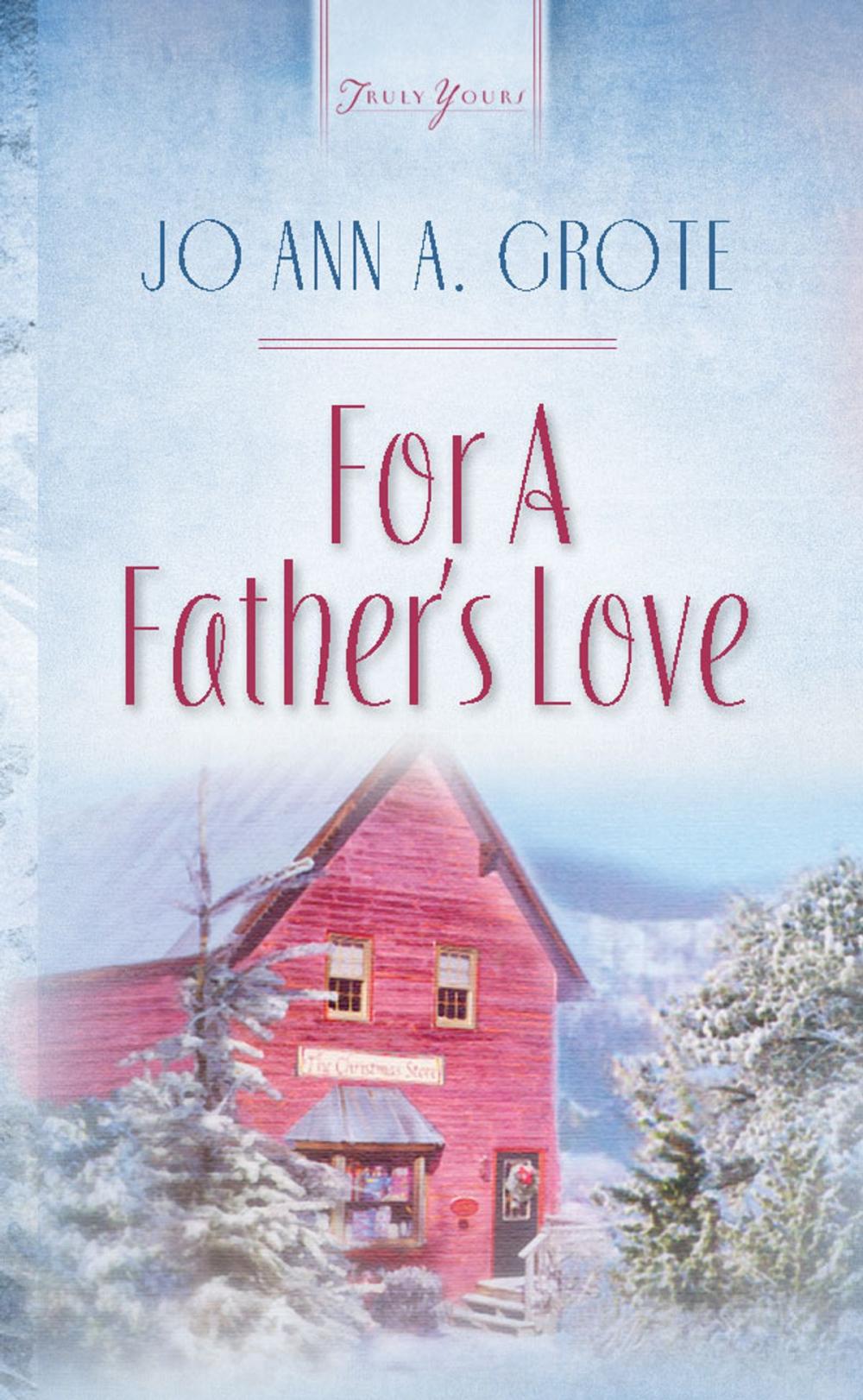 Big bigCover of For A Father's Love