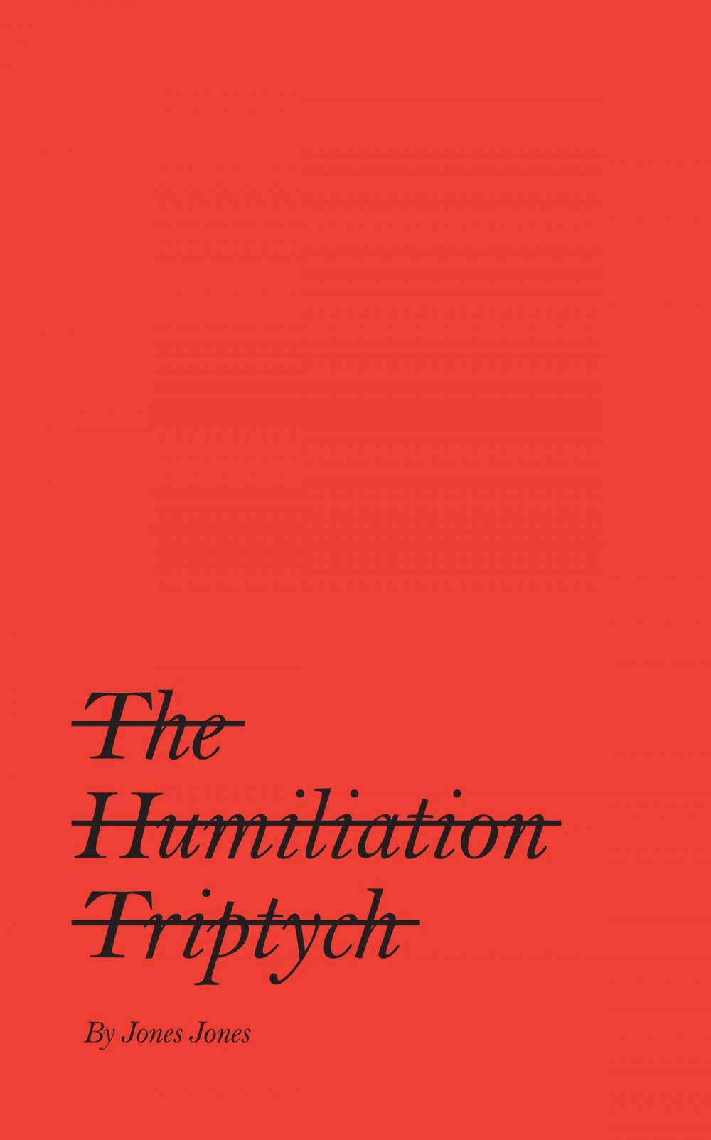 Big bigCover of The Humiliation Triptych