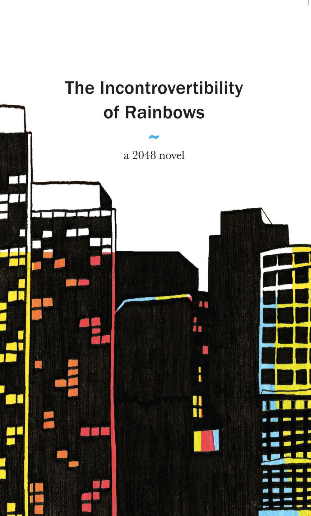 Big bigCover of The Incontrovertibility of Rainbows