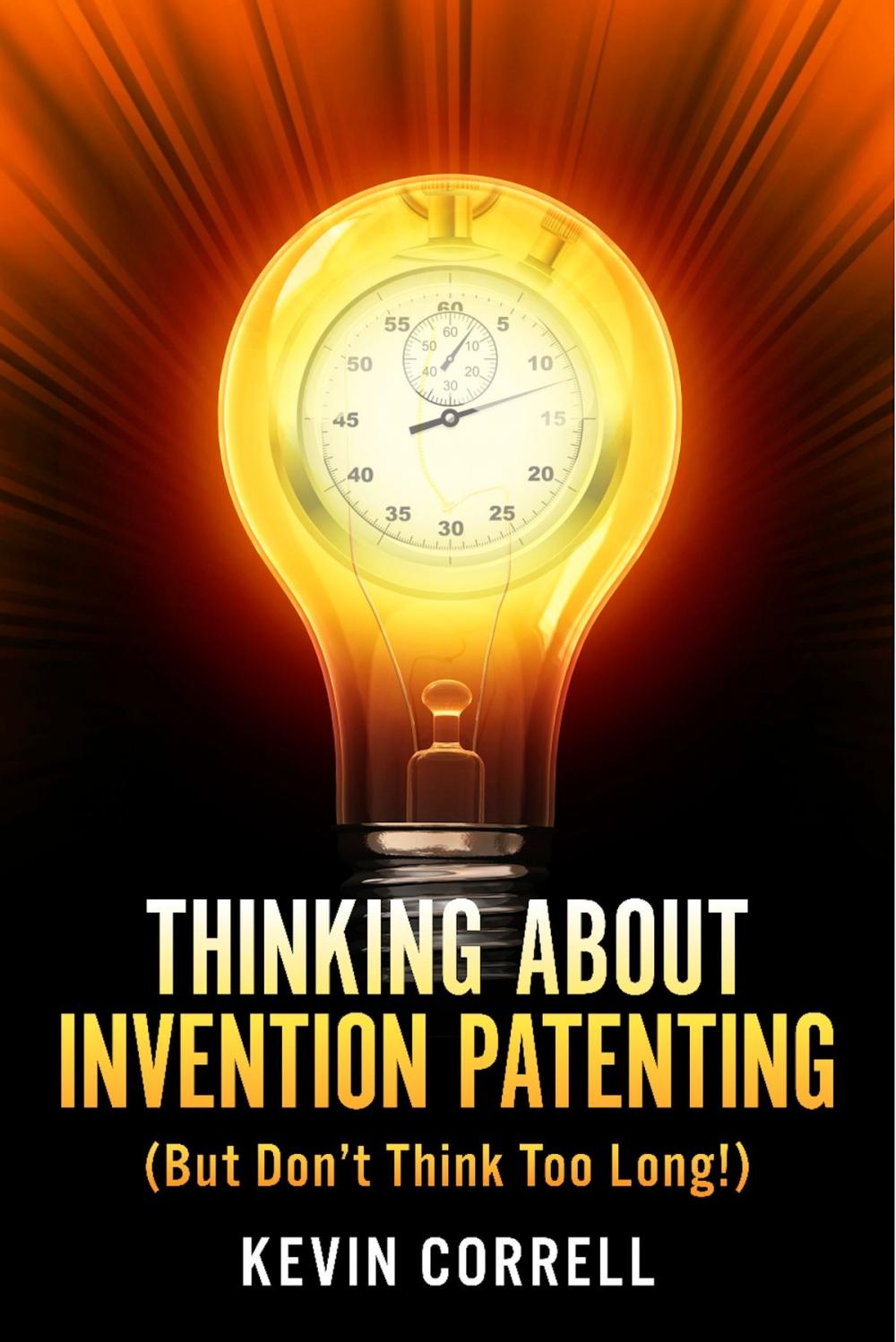 Big bigCover of Thinking About Invention Patenting