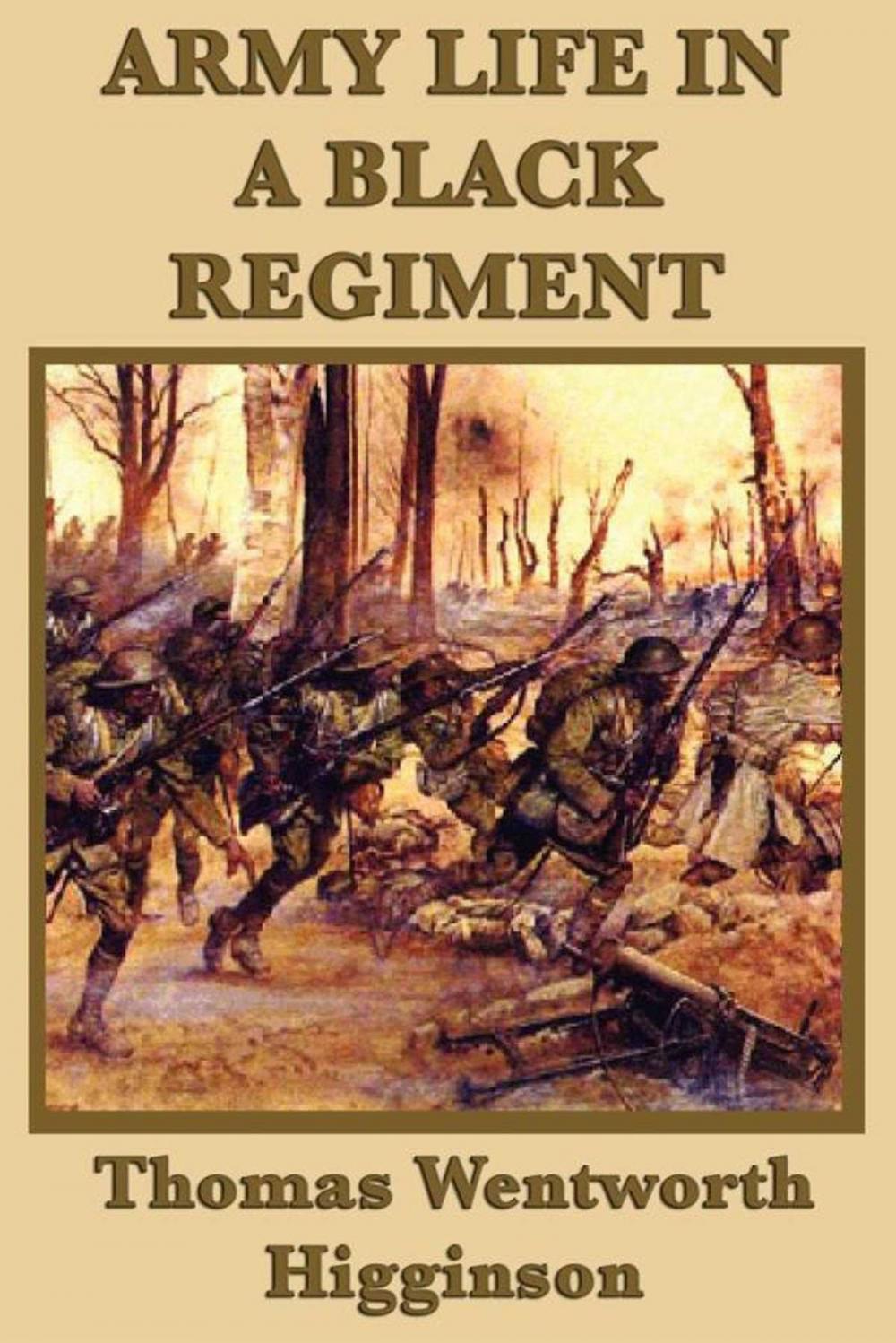 Big bigCover of Army Life in a Black Regiment