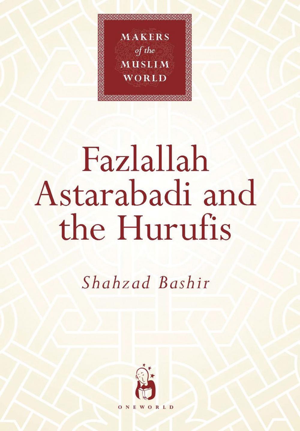 Big bigCover of Fazlallah Astarabadi and the Hurufis