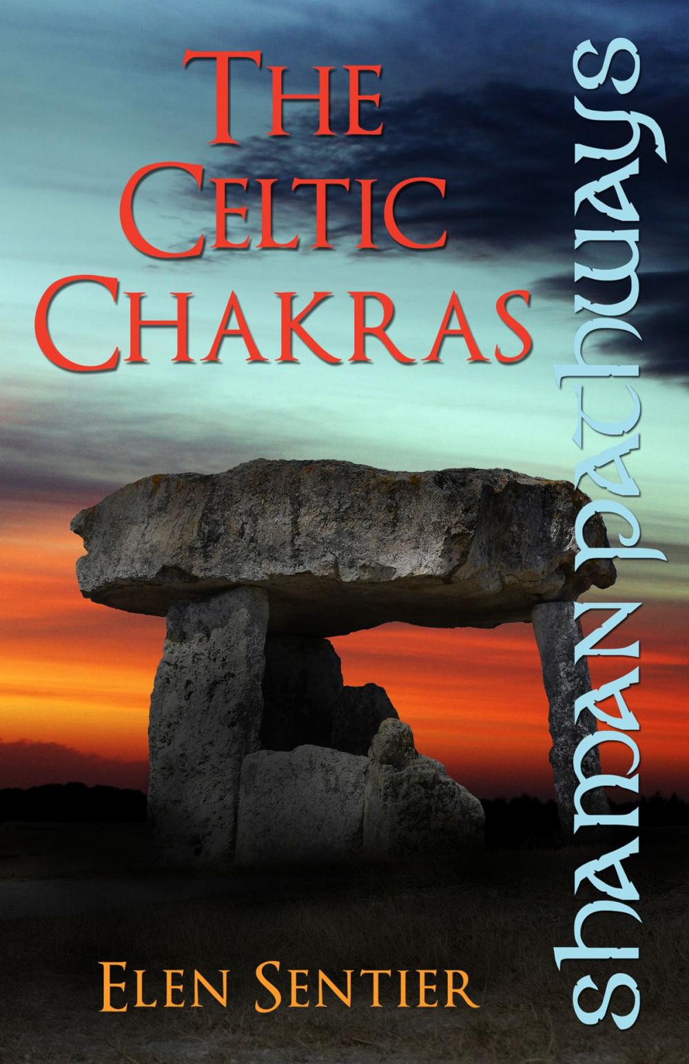 Big bigCover of Shaman Pathways - The Celtic Chakras