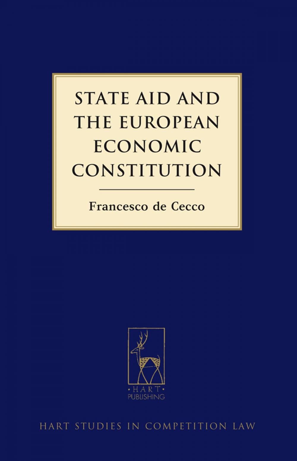 Big bigCover of State Aid and the European Economic Constitution