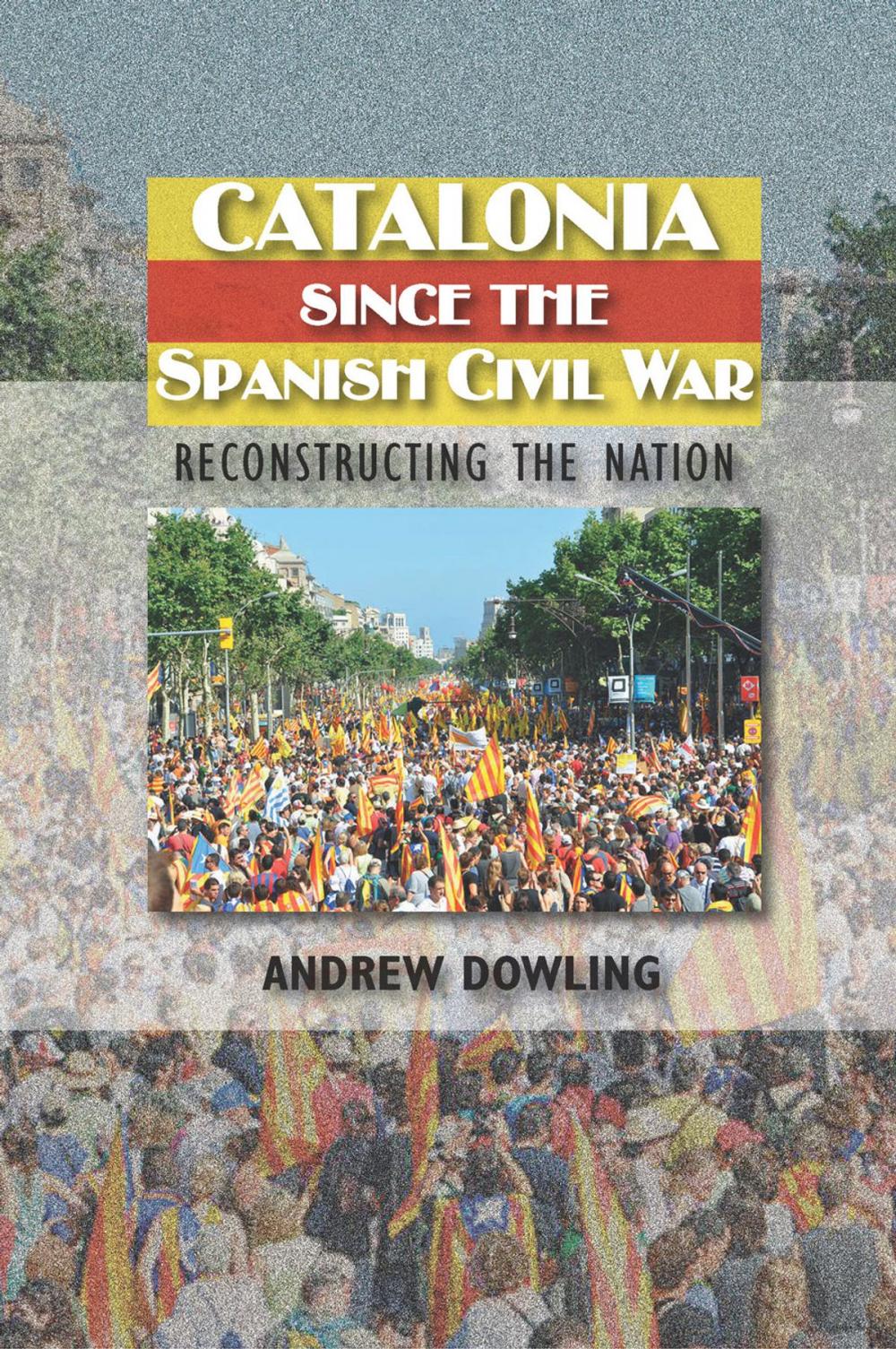 Big bigCover of Catalonia Since the Spanish Civil War