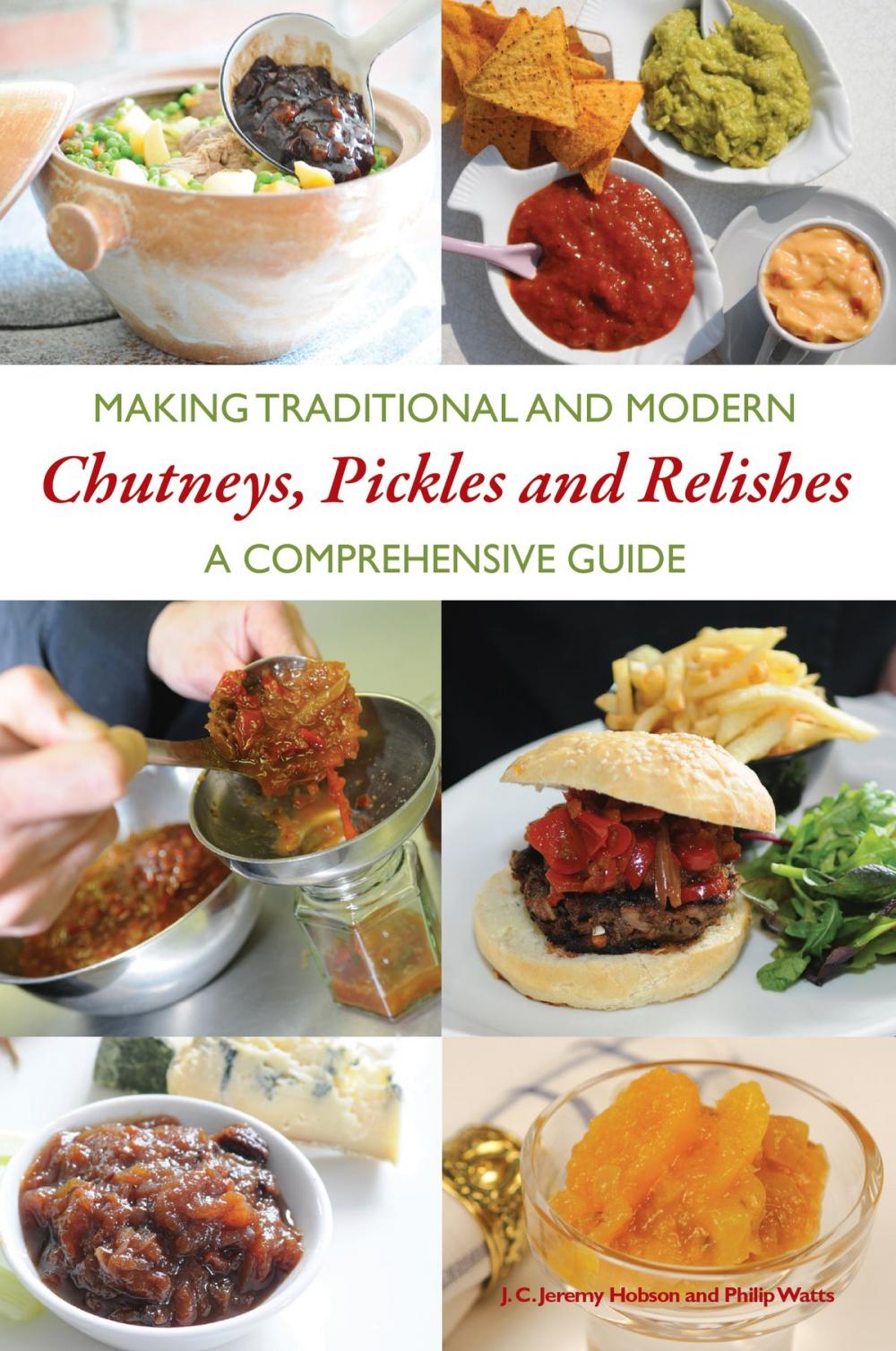 Big bigCover of Making Traditional and Modern Chutneys, Pickles and Relishes