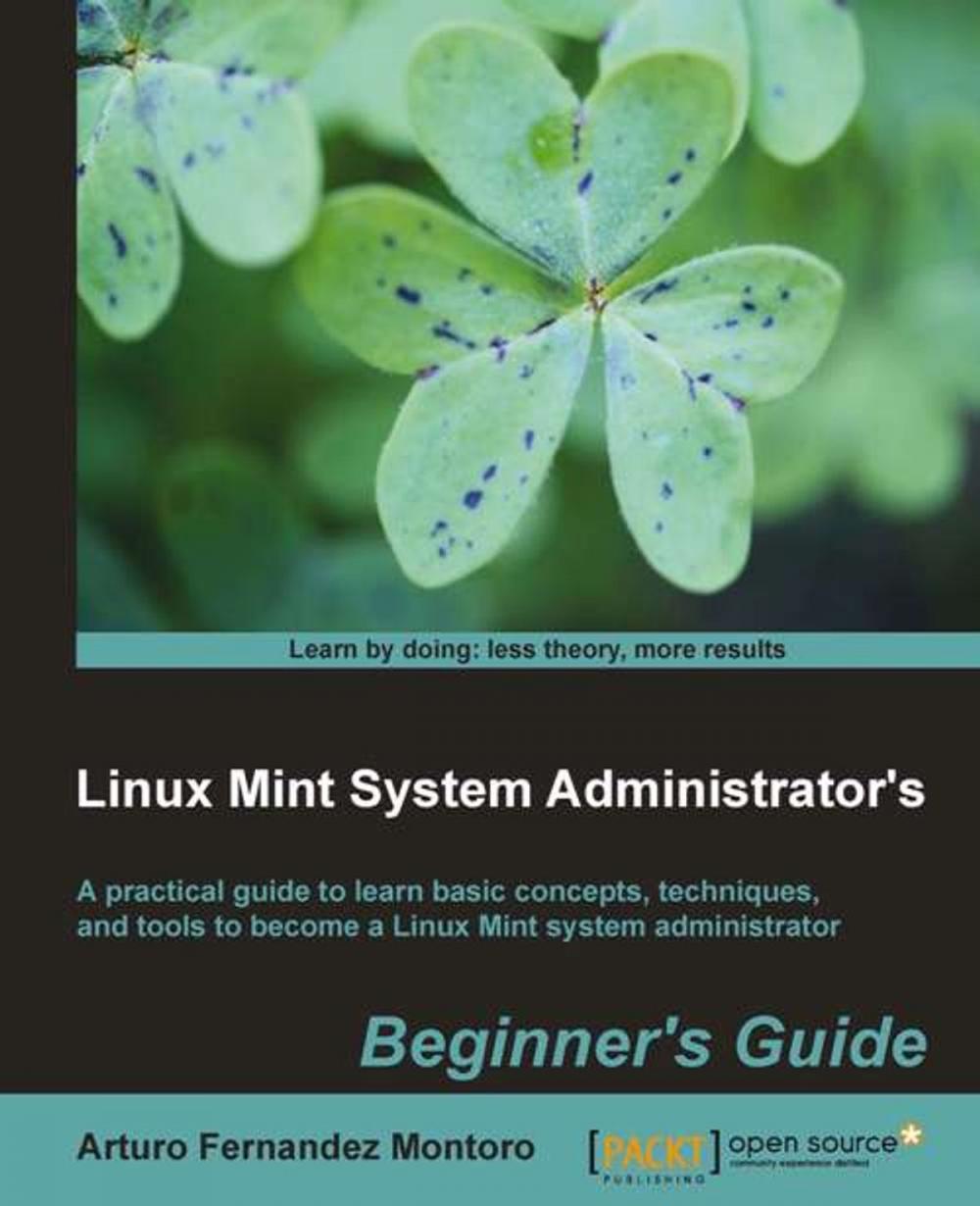 Big bigCover of Linux Mint System Administrators Beginner's Guide