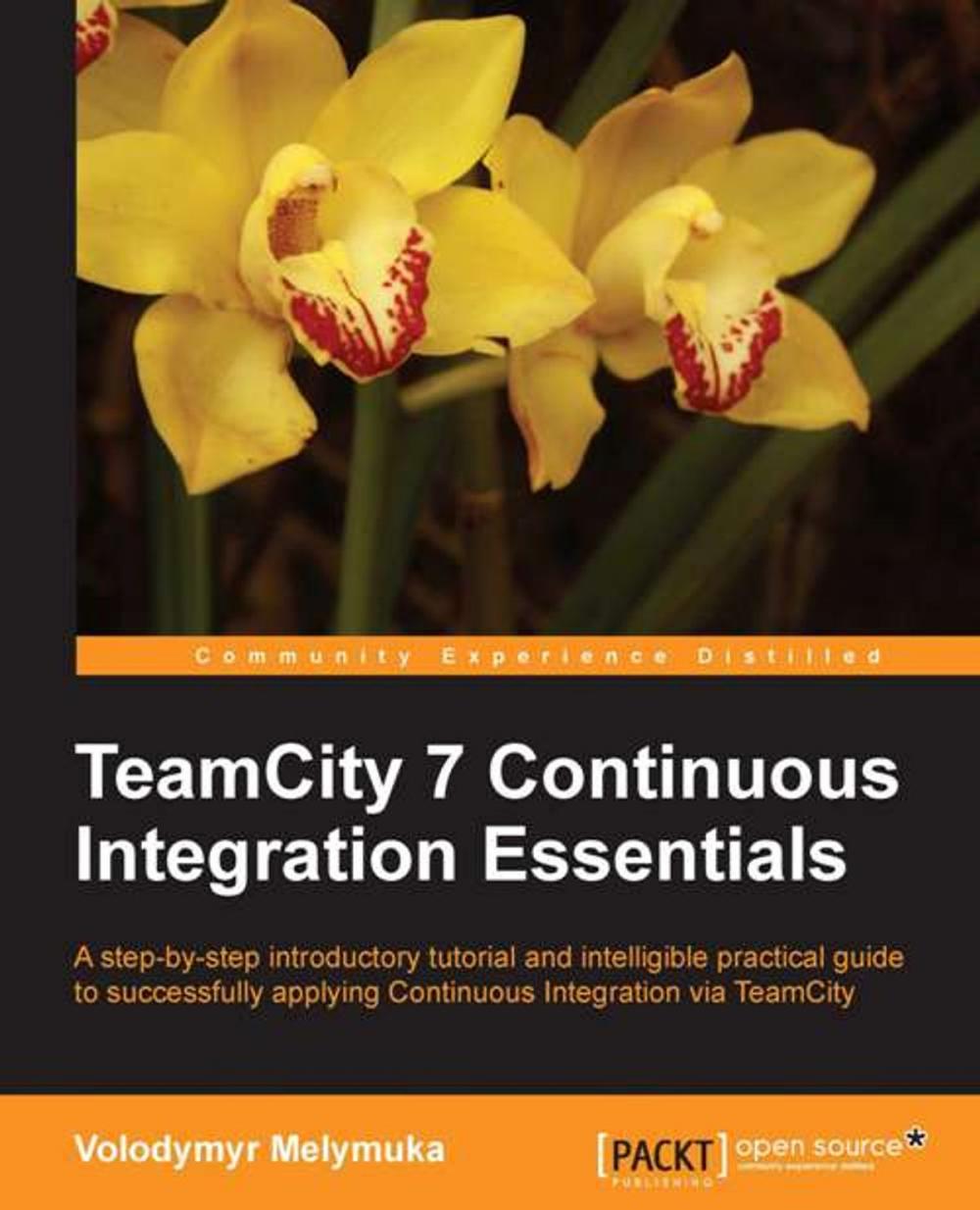 Big bigCover of TeamCity 7 Continuous Integration Essentials