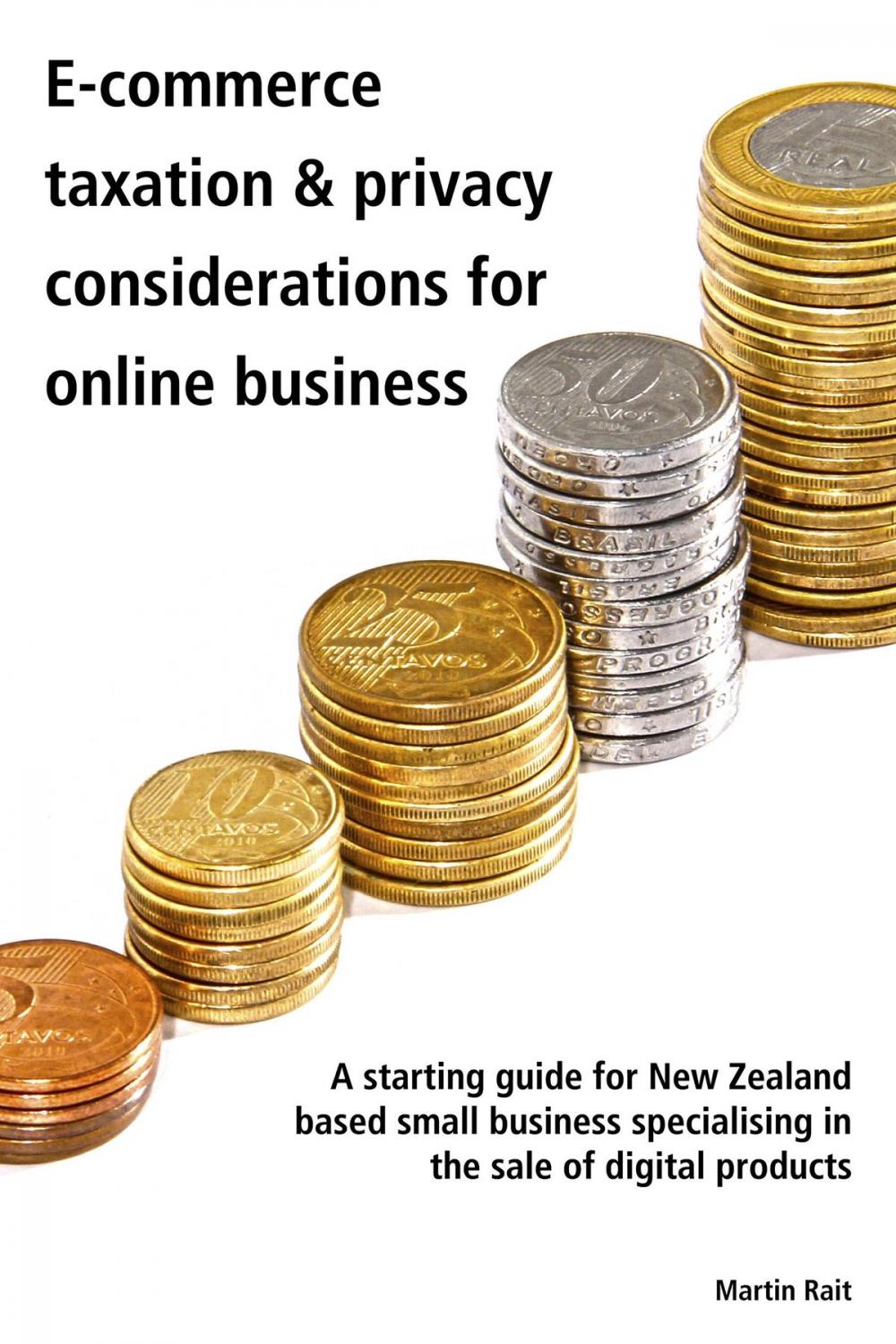 Big bigCover of Ecommerce Taxation & Privacy Considerations For Online Business