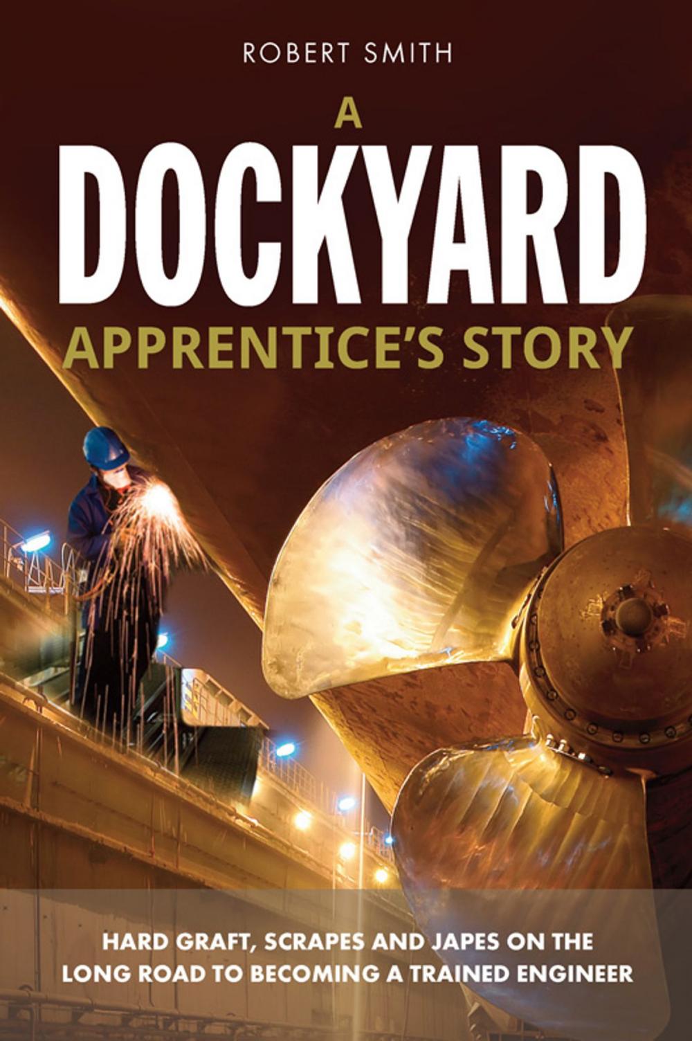 Big bigCover of A Dockyard Apprentice's story