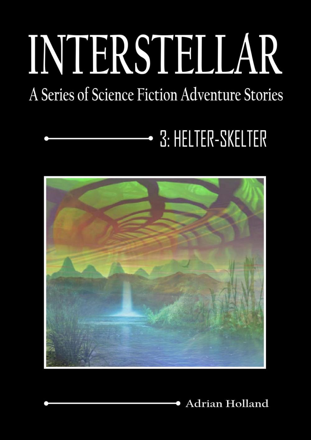 Big bigCover of INTERSTELLAR - A Series of Science Fiction Adventure Stories