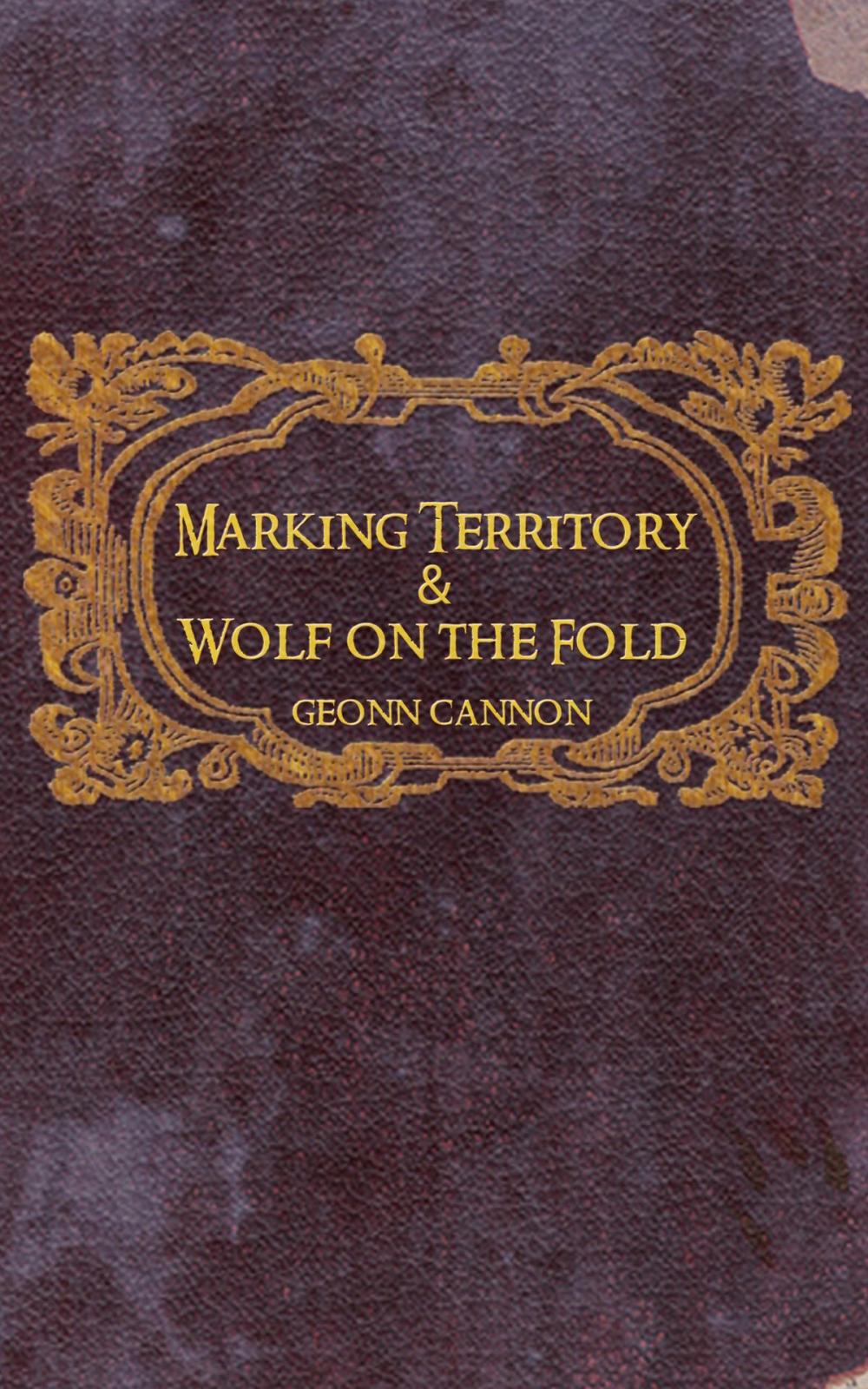 Big bigCover of Marking Territory and Wolf on the Fold