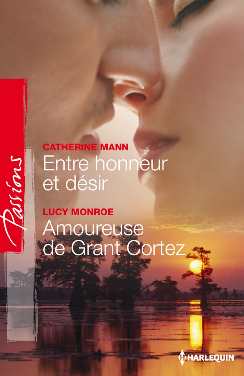 Big bigCover of Entre honneur et désir - Amoureuse de Grant Cortez