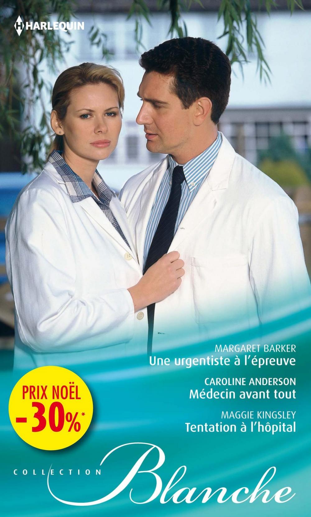 Big bigCover of Une urgentiste à l'épreuve - Médecin avant tout - Tentation à l'hôpital