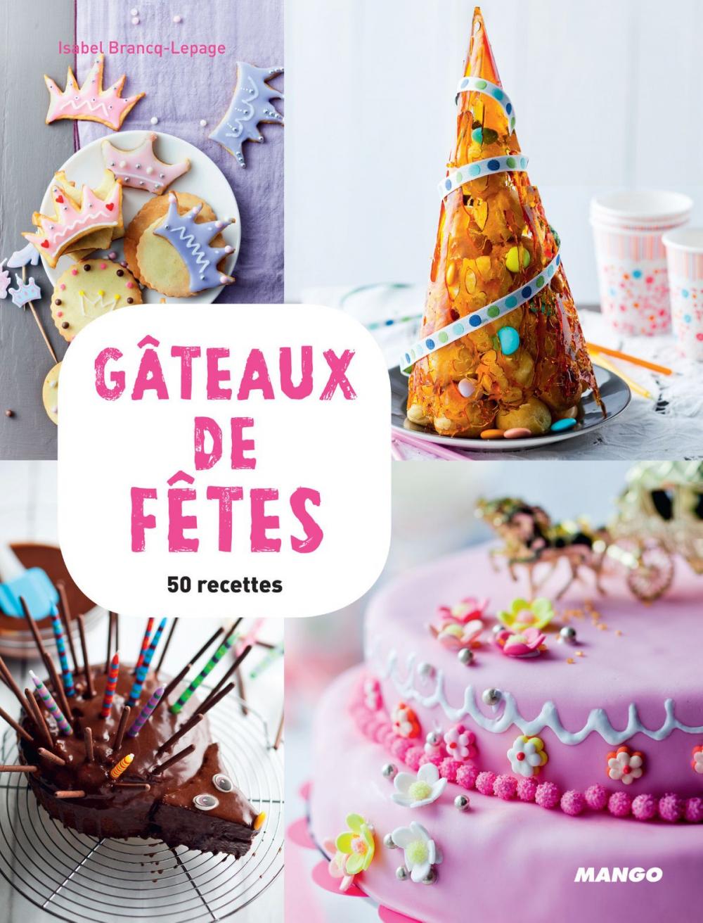 Big bigCover of Gâteaux de fêtes