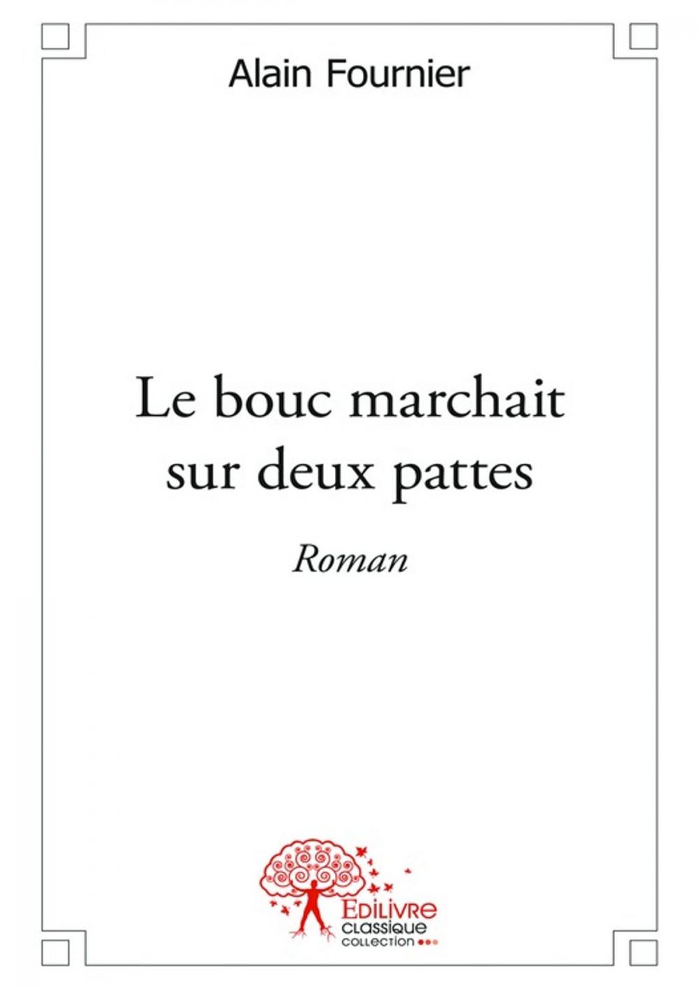 Big bigCover of Le bouc marchait sur deux pattes