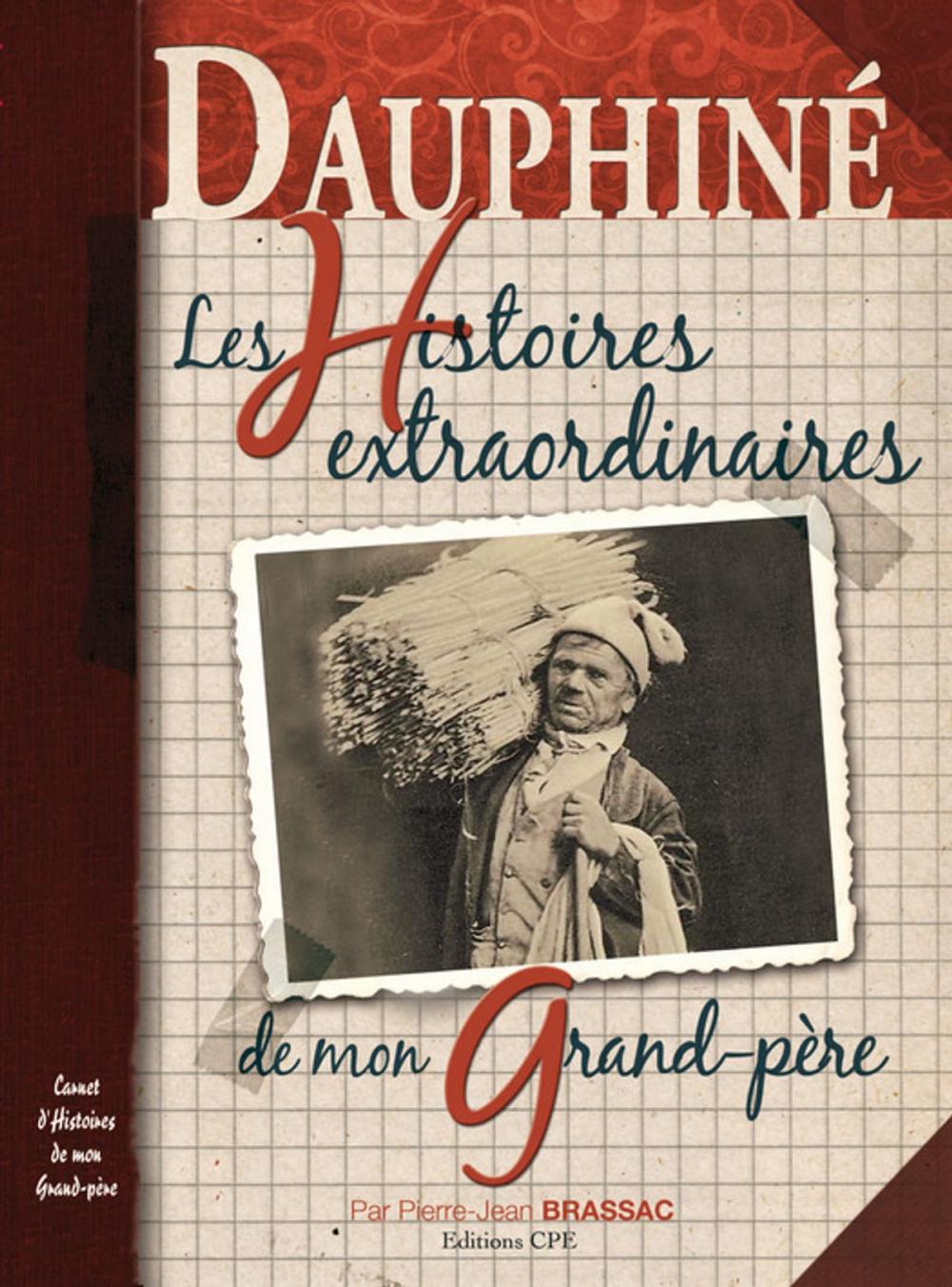 Big bigCover of Dauphiné, Les Histoires extraordinaires de mon grand-père