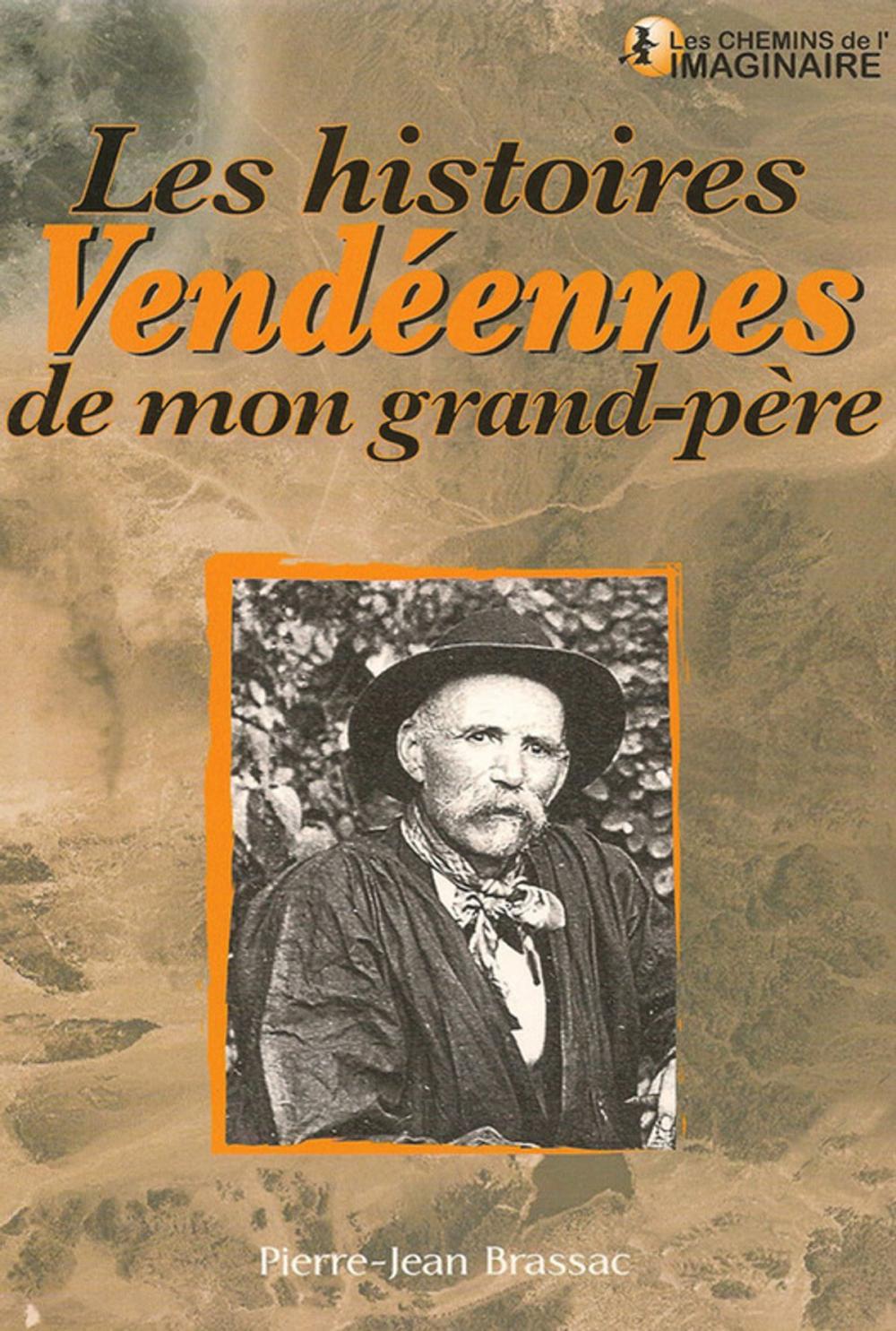 Big bigCover of Les histoires vendéennes de mon grand-père