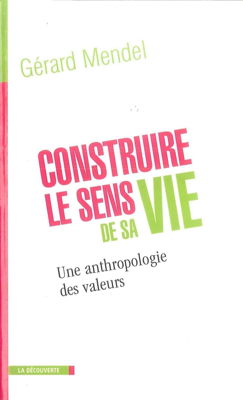 Big bigCover of Construire le sens de sa vie