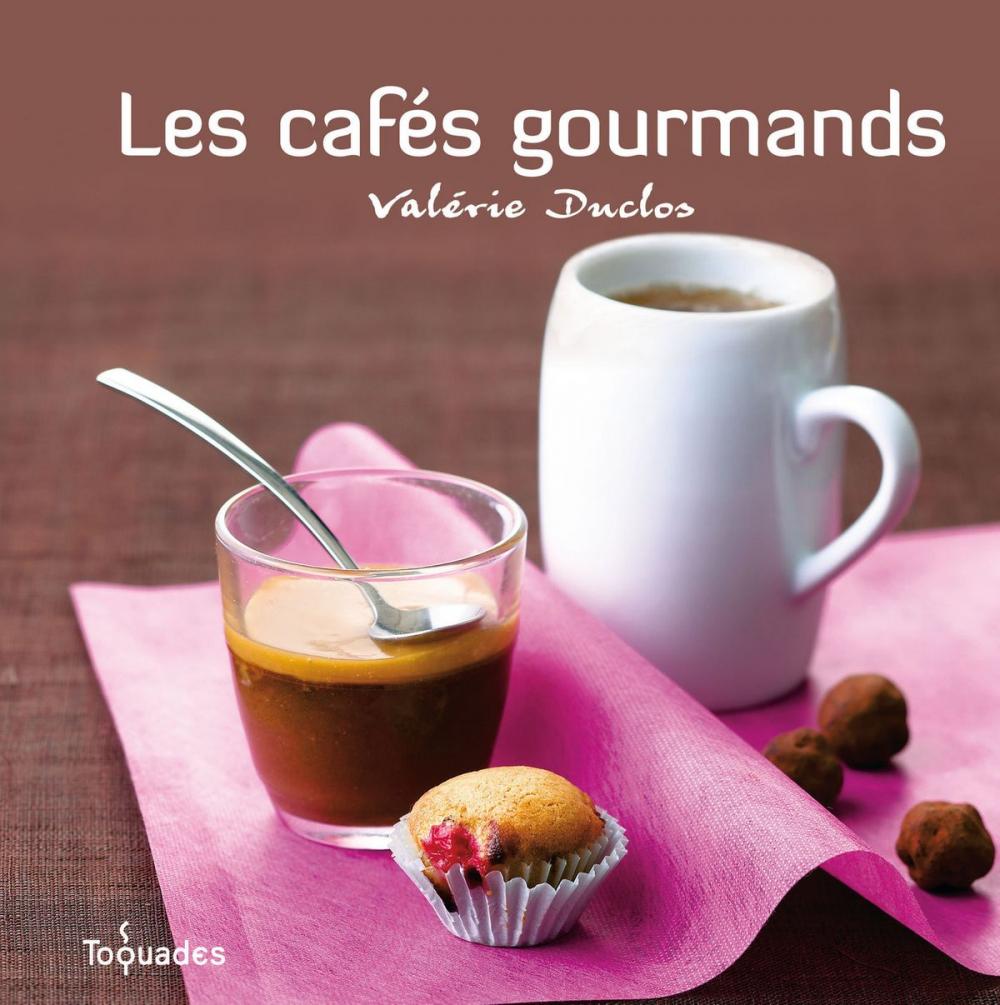 Big bigCover of Les cafés gourmands