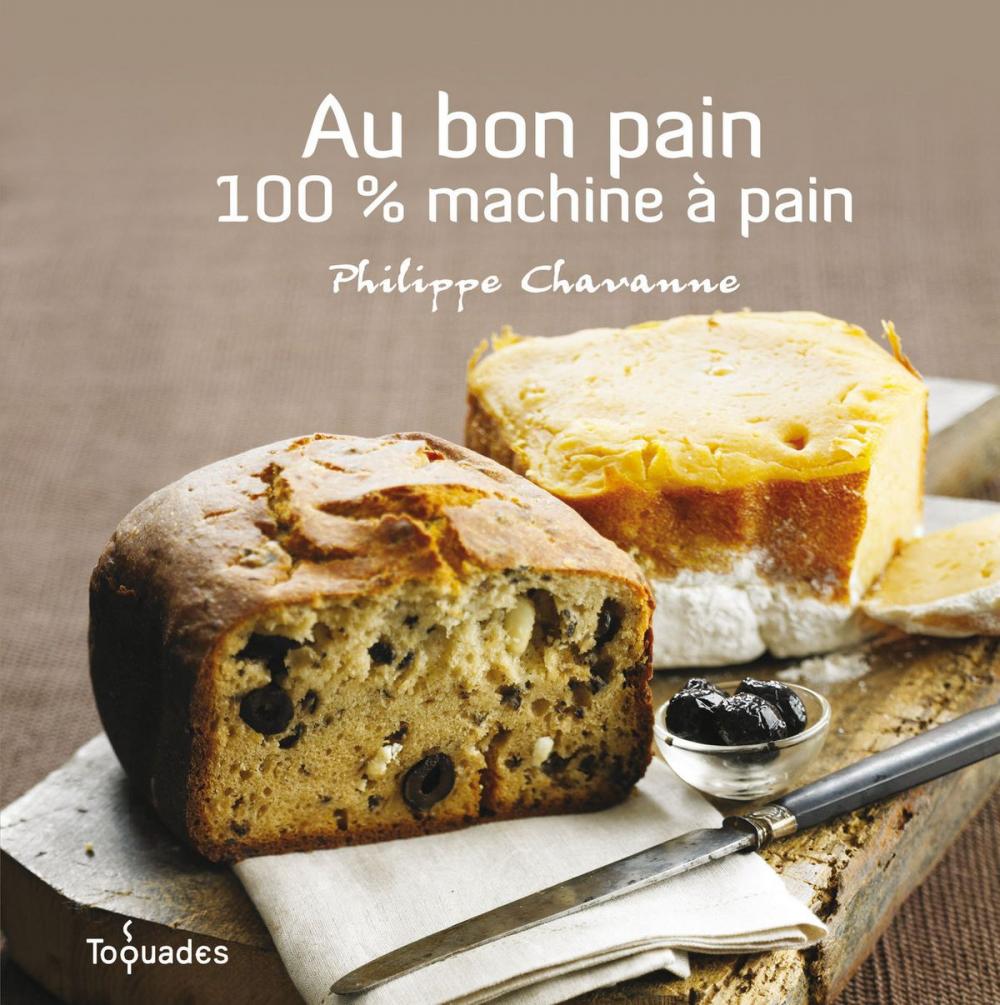 Big bigCover of Au bon pain : 100% machine à pain