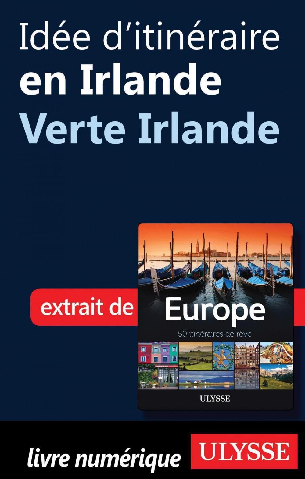 Big bigCover of Idée d'itinéraire en Irlande - Verte Irlande