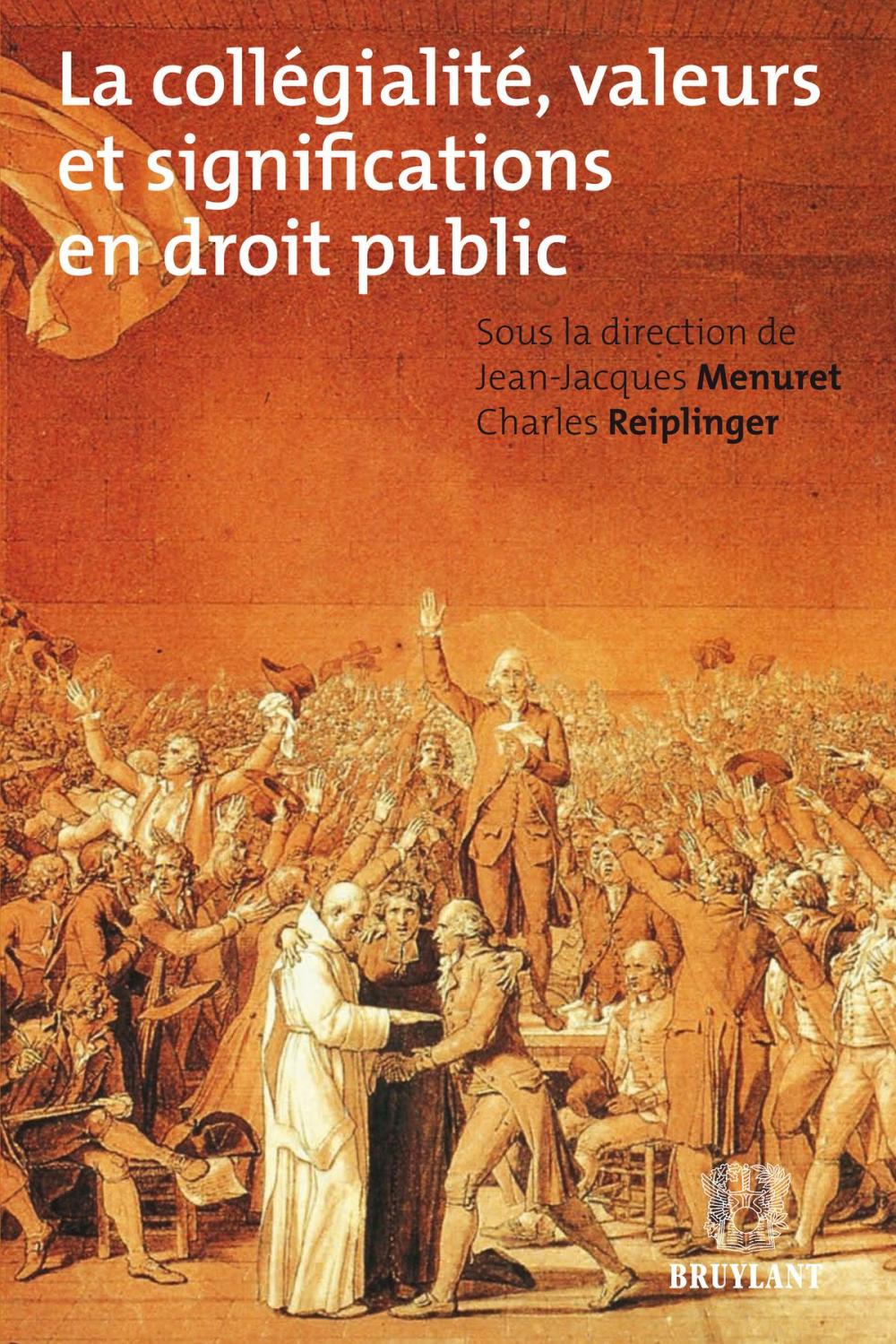 Big bigCover of La collégialité, valeurs et significations en droit public