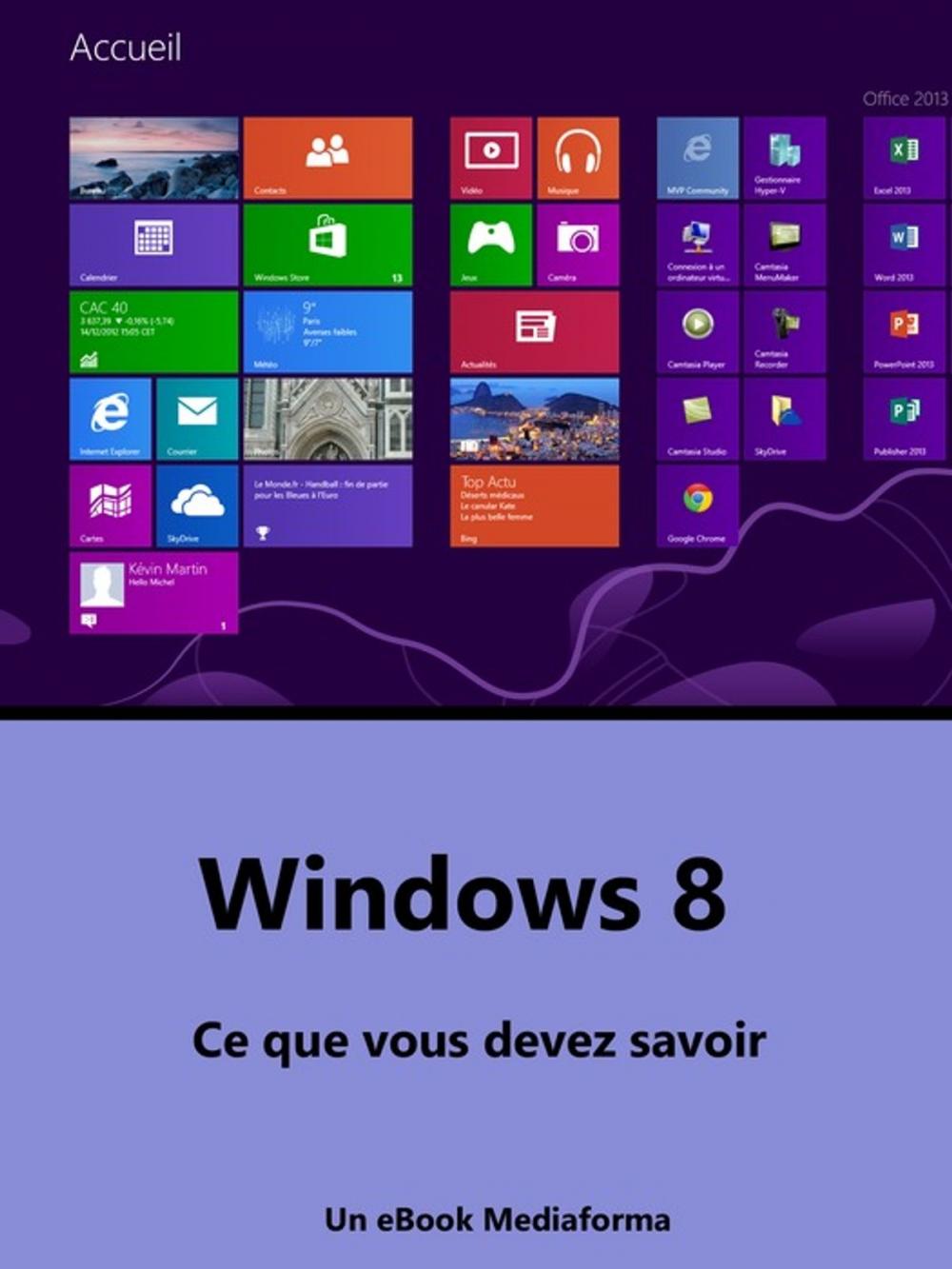 Big bigCover of Windows 8 - Ce que vous devez savoir
