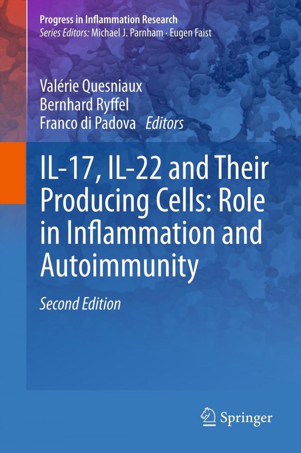 Big bigCover of IL-17, IL-22 and Their Producing Cells: Role in Inflammation and Autoimmunity