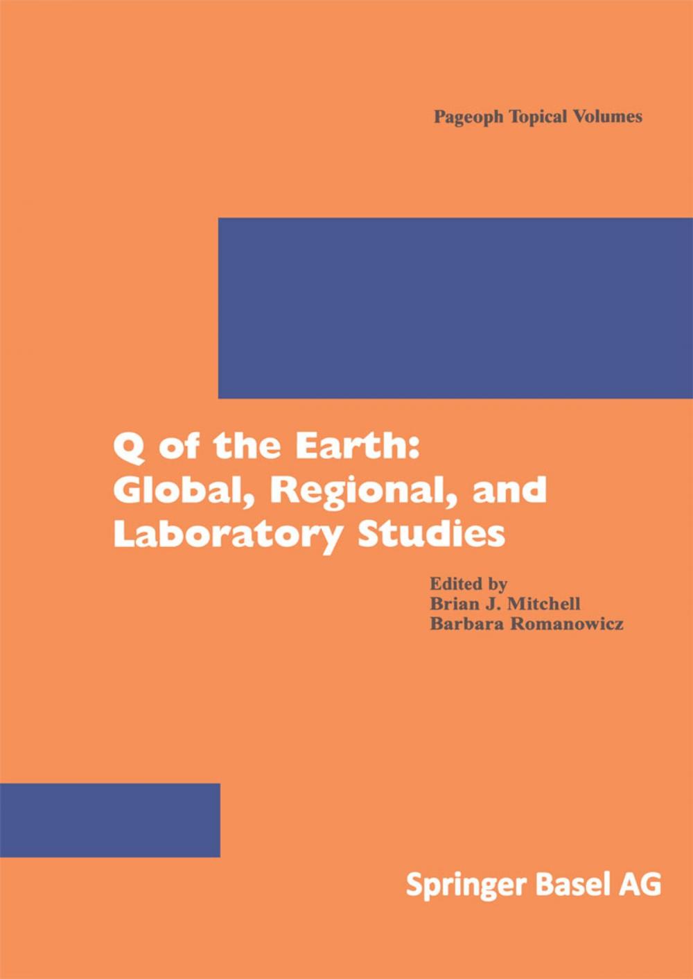 Big bigCover of Q of the Earth: Global, Regional, and Laboratory Studies